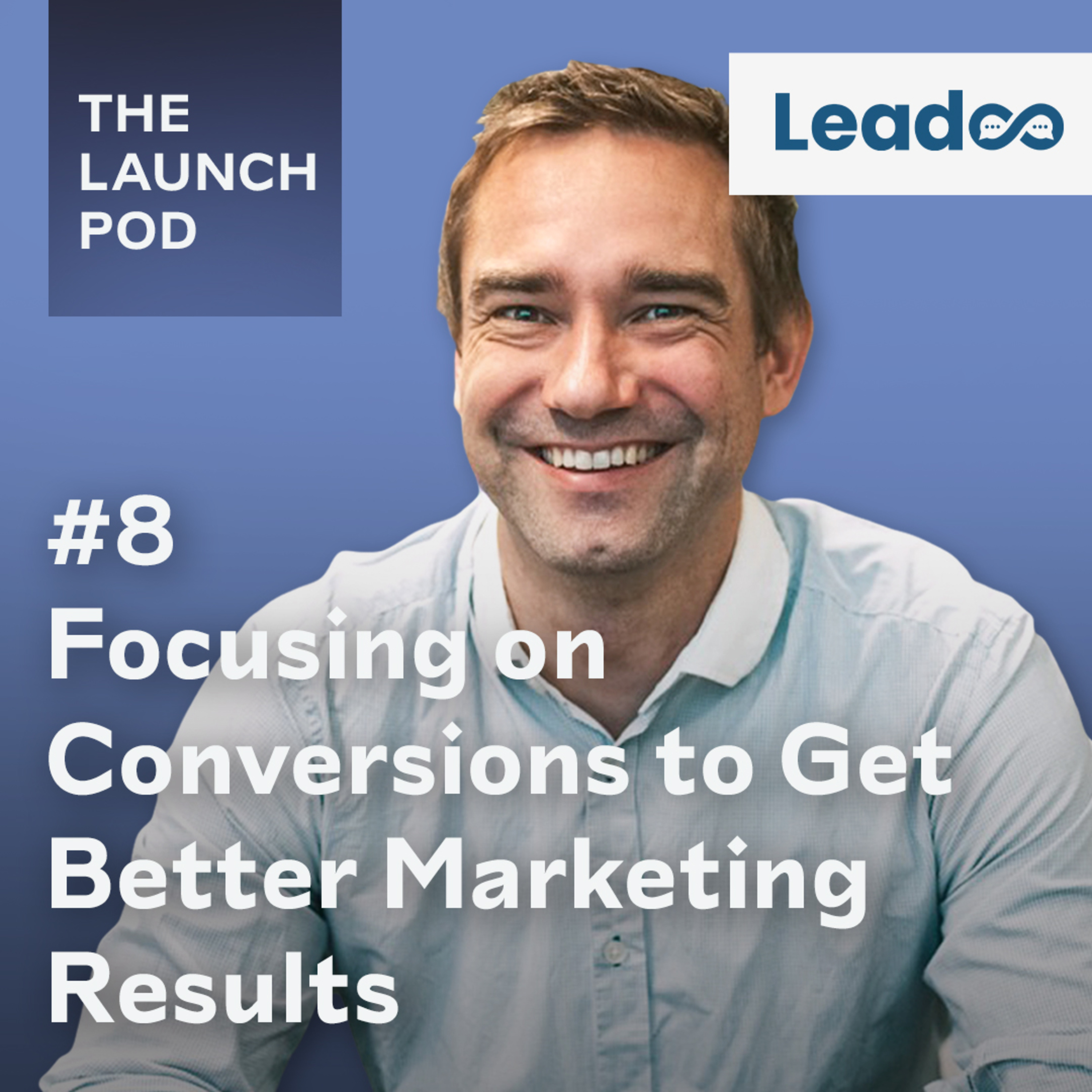 #8 - Focusing on conversions to get better marketing results