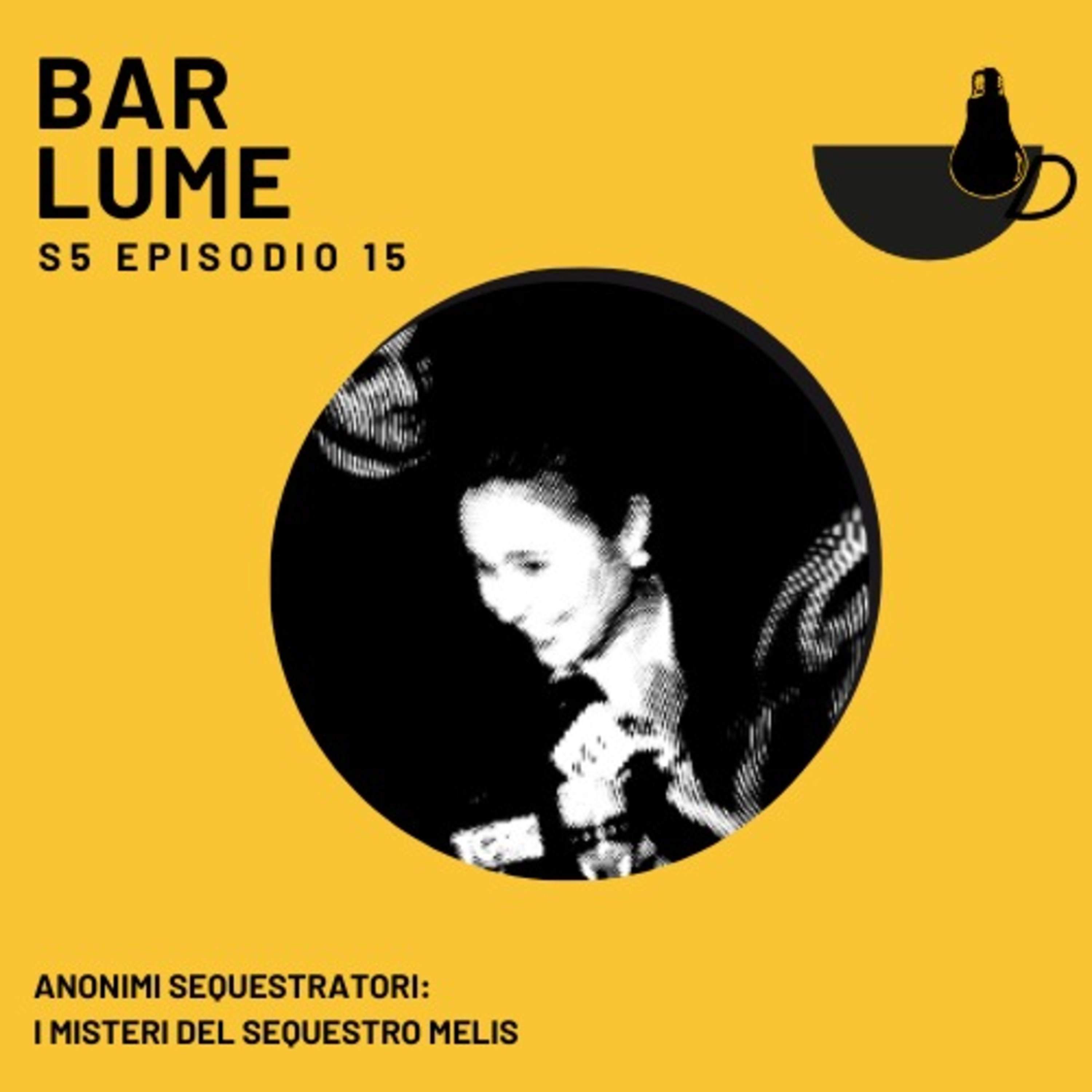 Ep. 75: Anonimi sequestratori: i misteri del sequestro Melis episode artwork