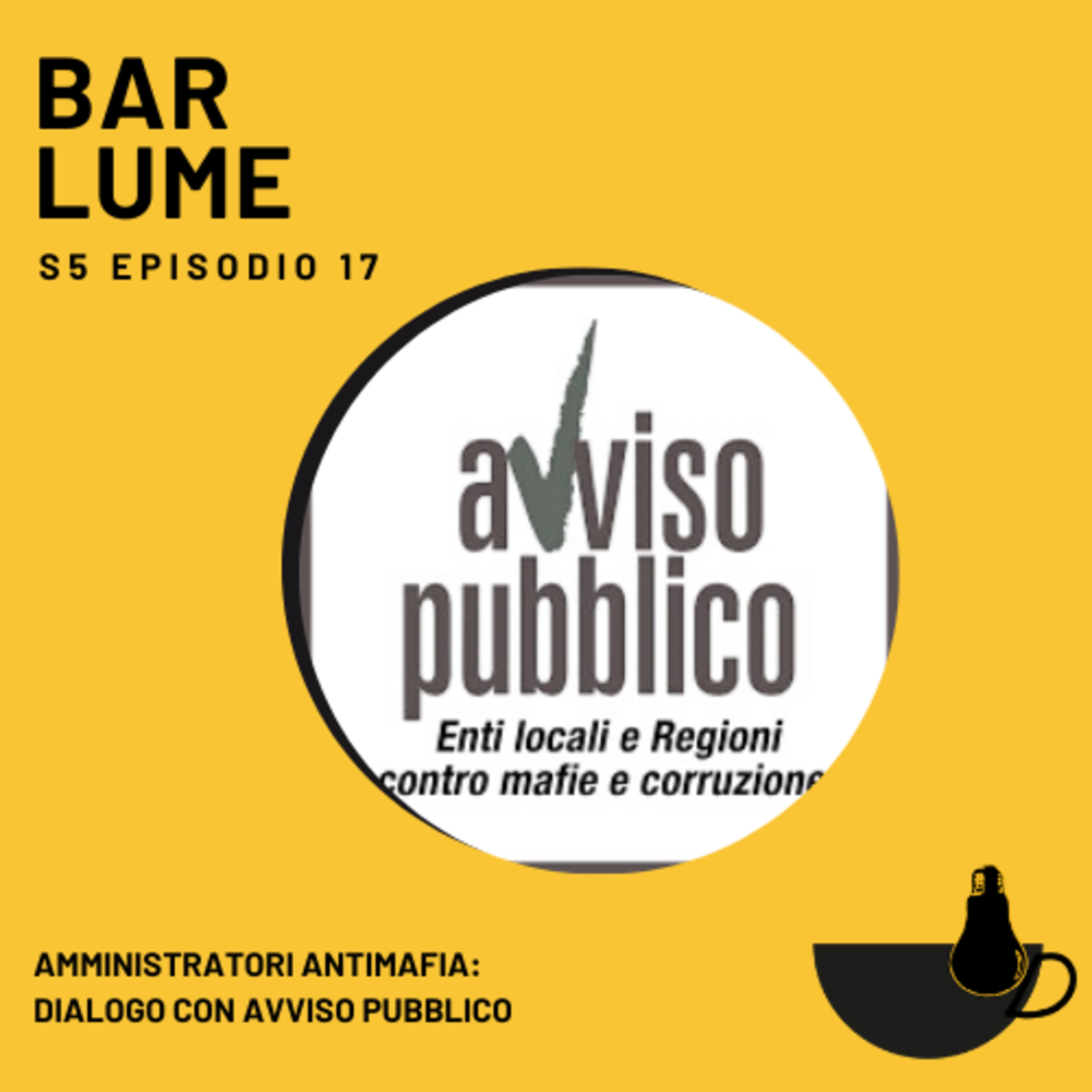 Ep. 77: Amministratori antimafia: dialogo con Avviso Pubblico episode artwork