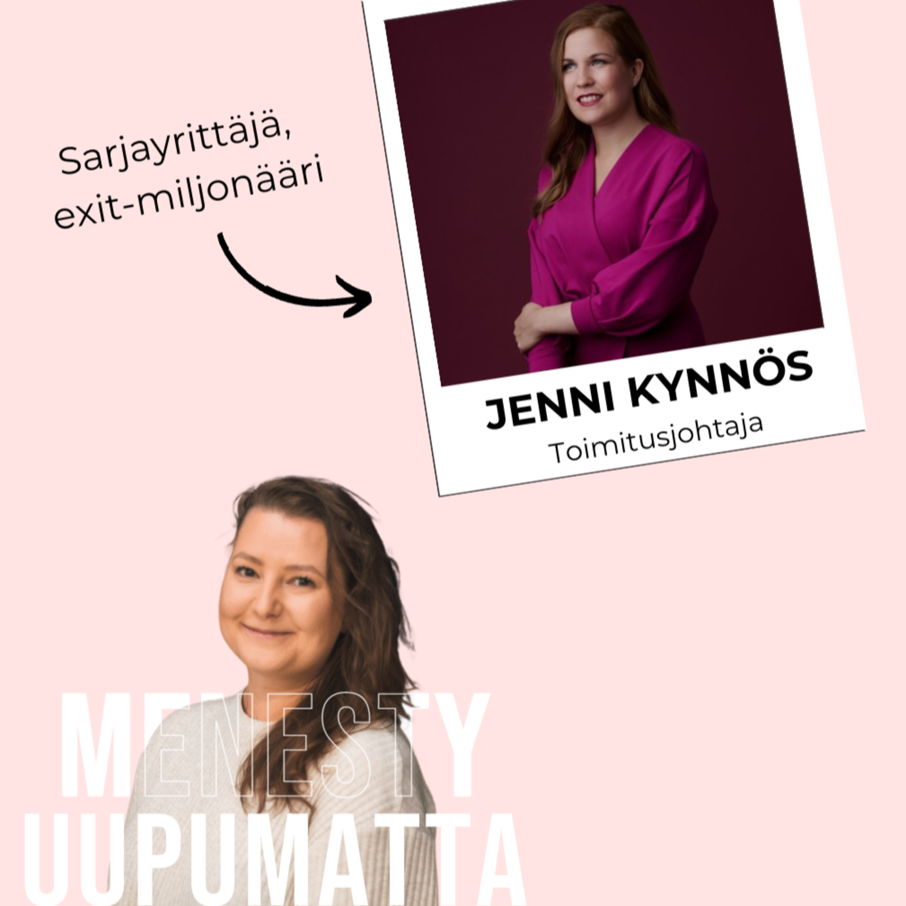 Menesty uupumatta