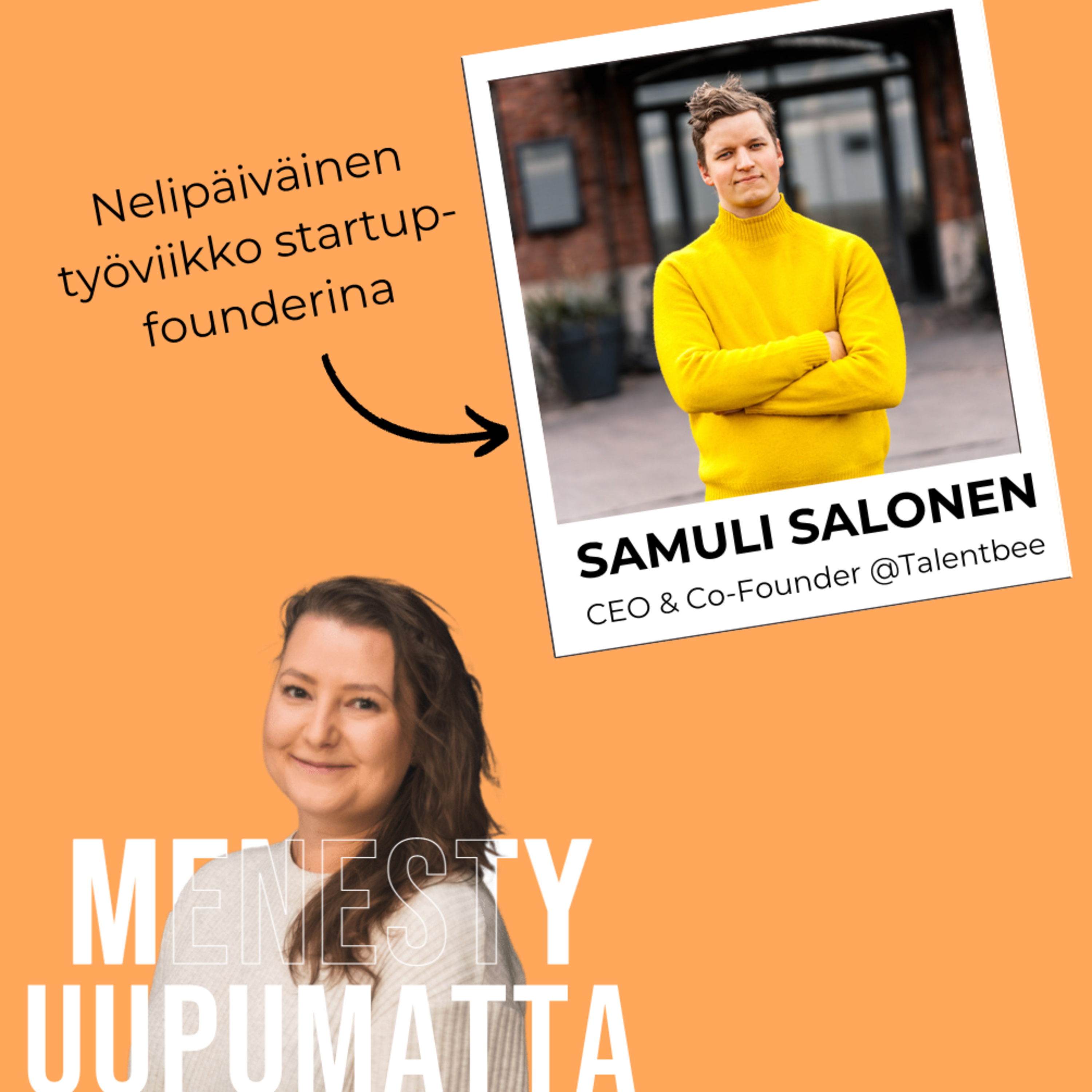 Menesty uupumatta