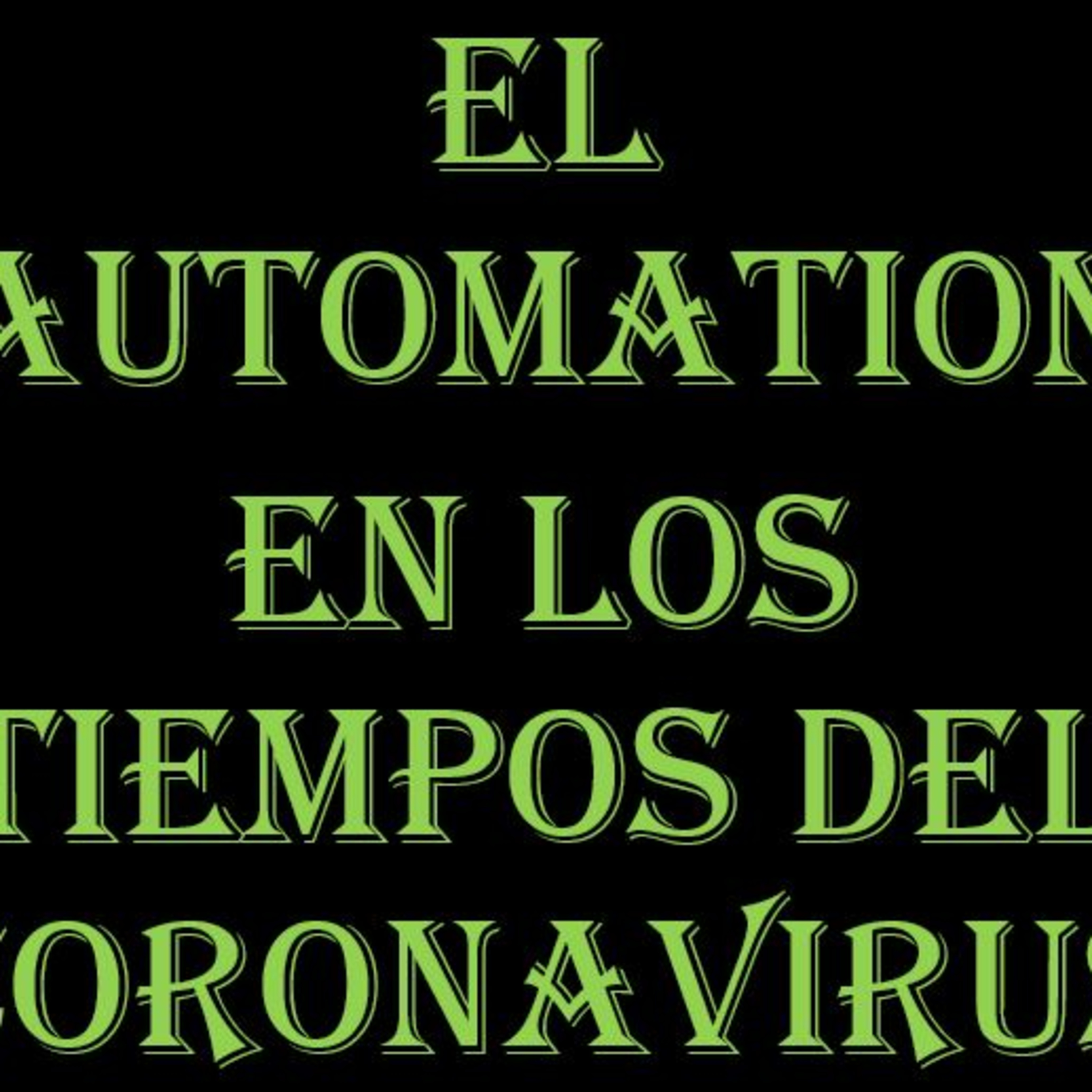 El Automation en los tiempos del coronavirus episode artwork