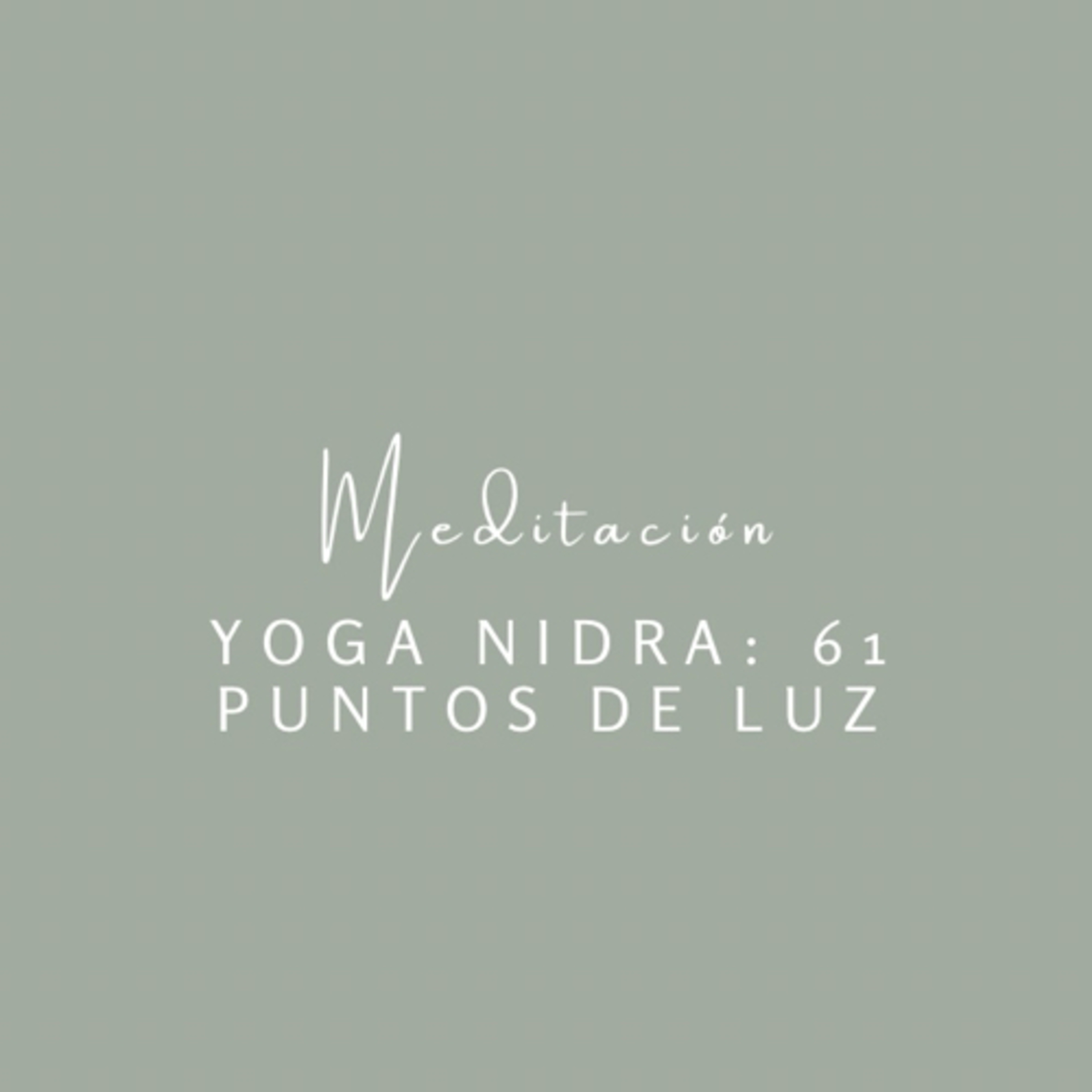 Yoga Nidra: 61 puntos de Luz