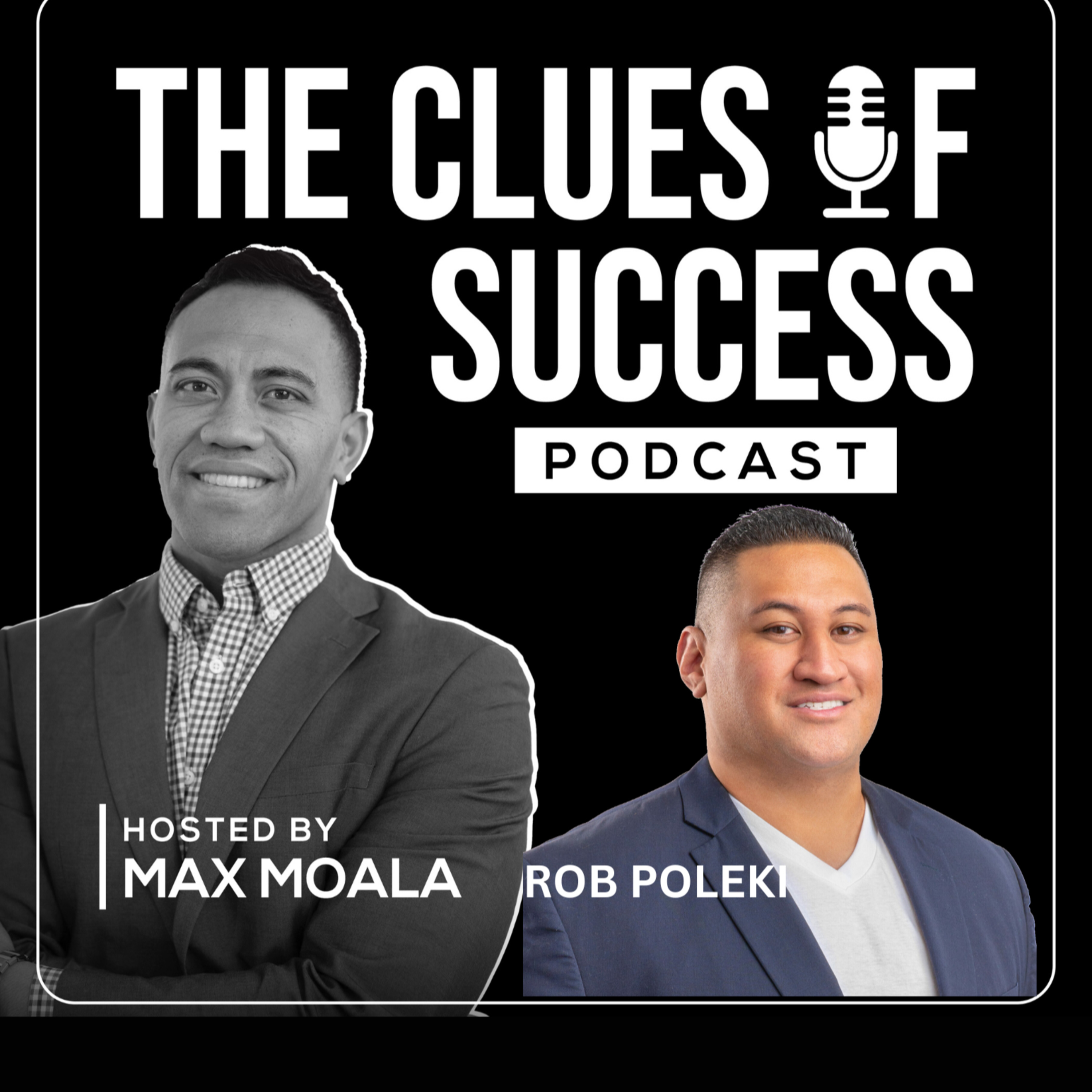 The Clues of Success Podcast Hosted by Max Moala