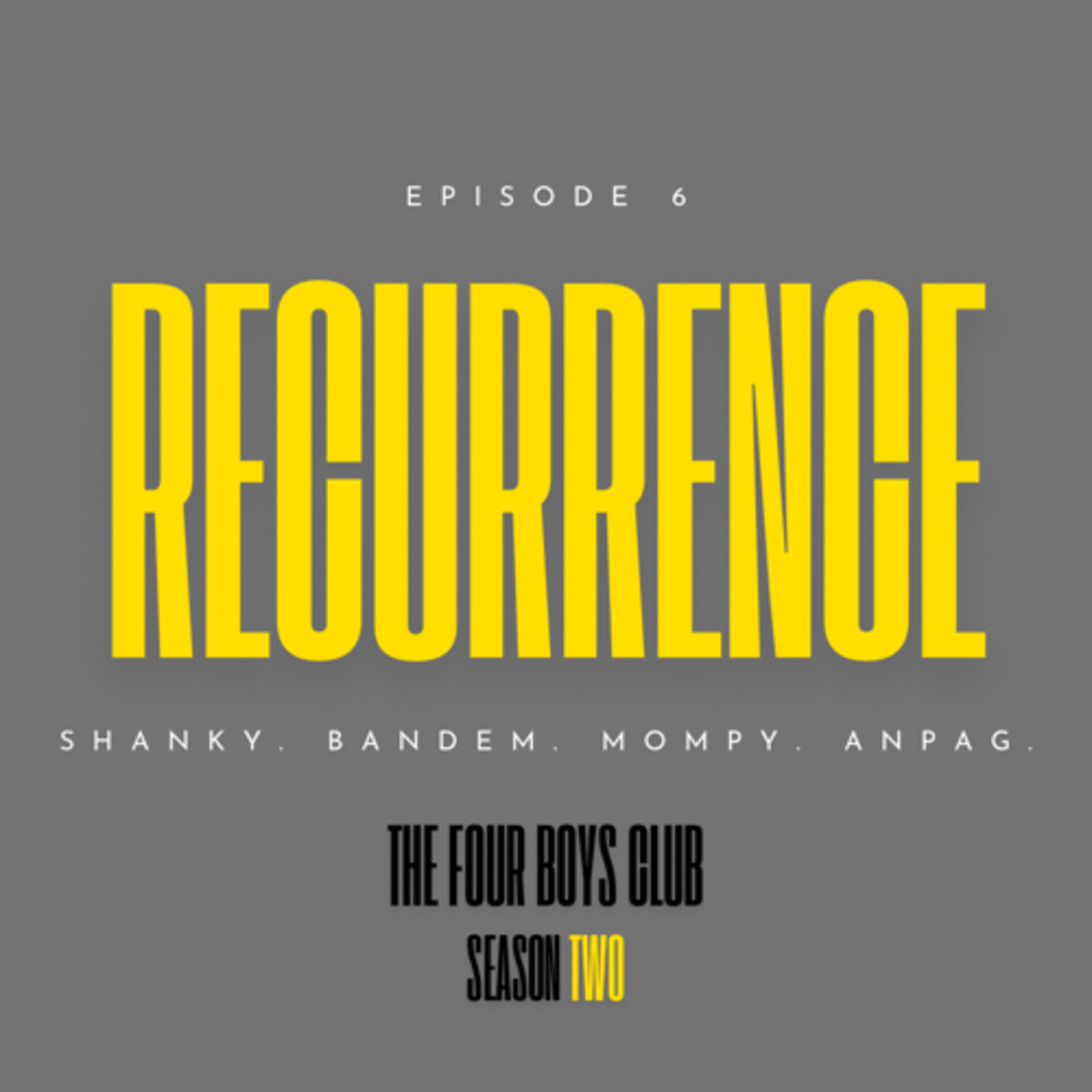 Episode 6: Recurrence