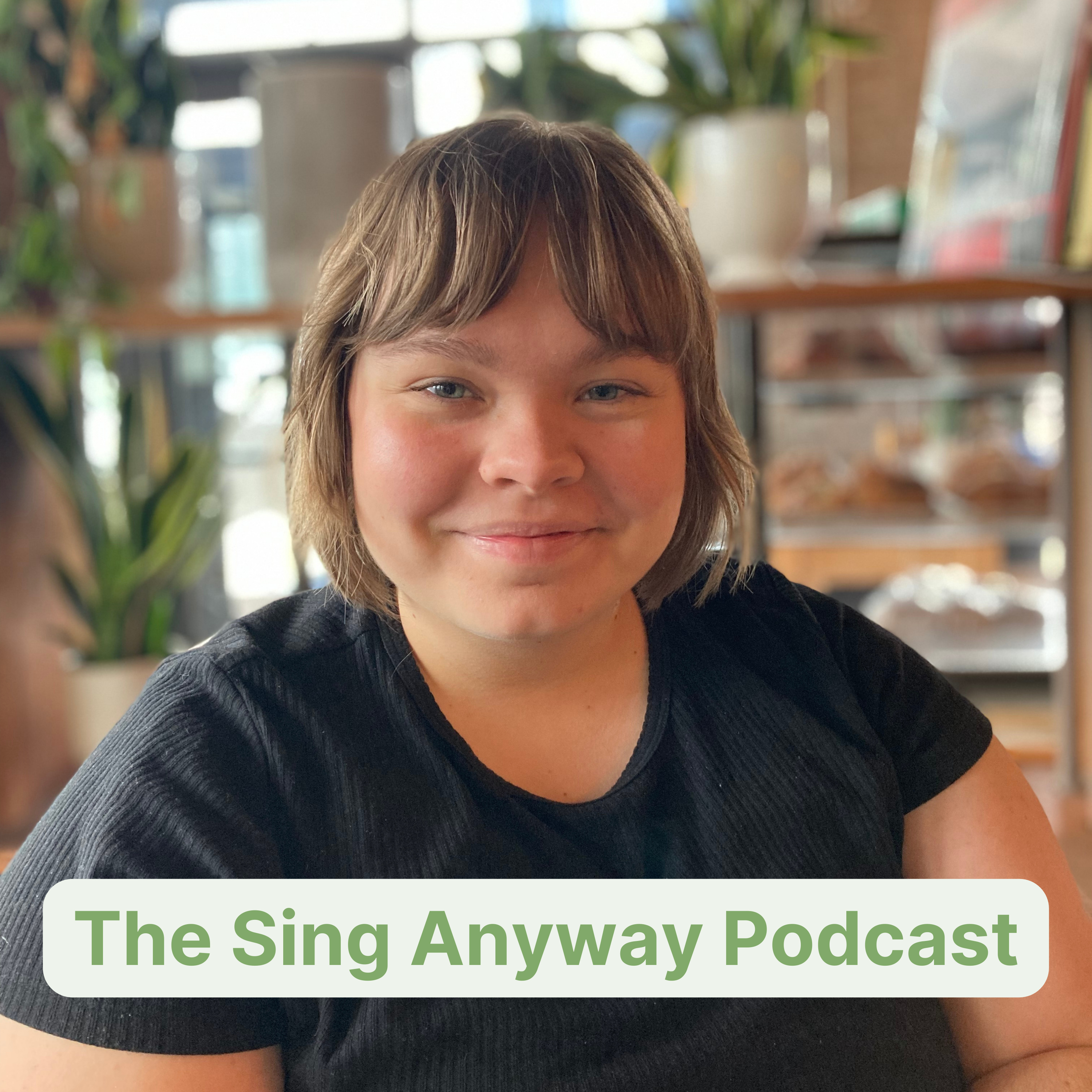 The Sing Anyway Podcast