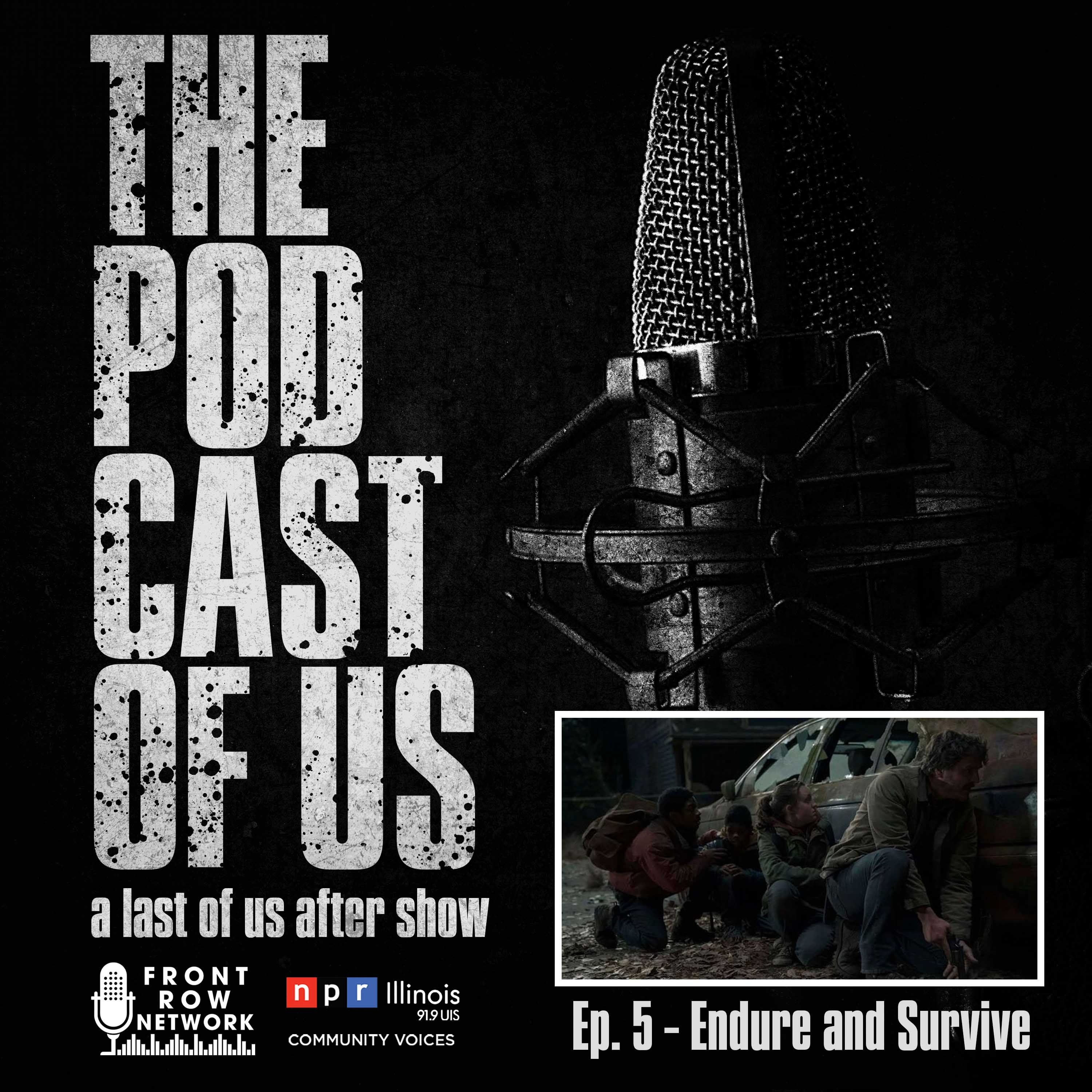 Episode 5 - Endure and Survive