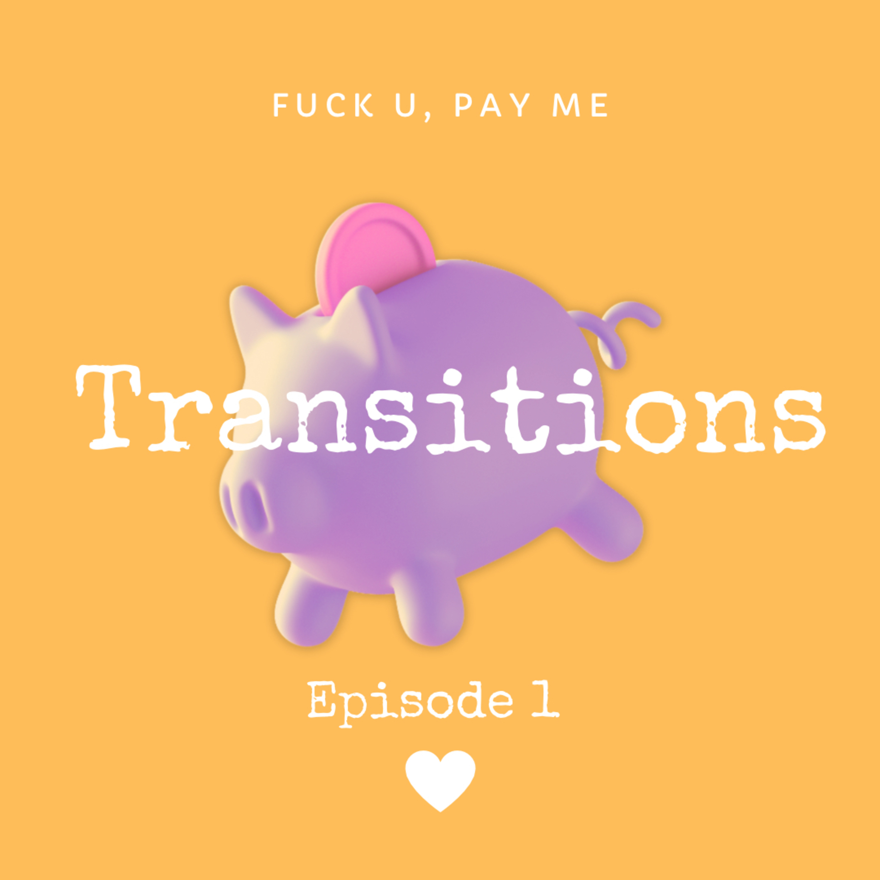 FUPM-Transitions  episode artwork