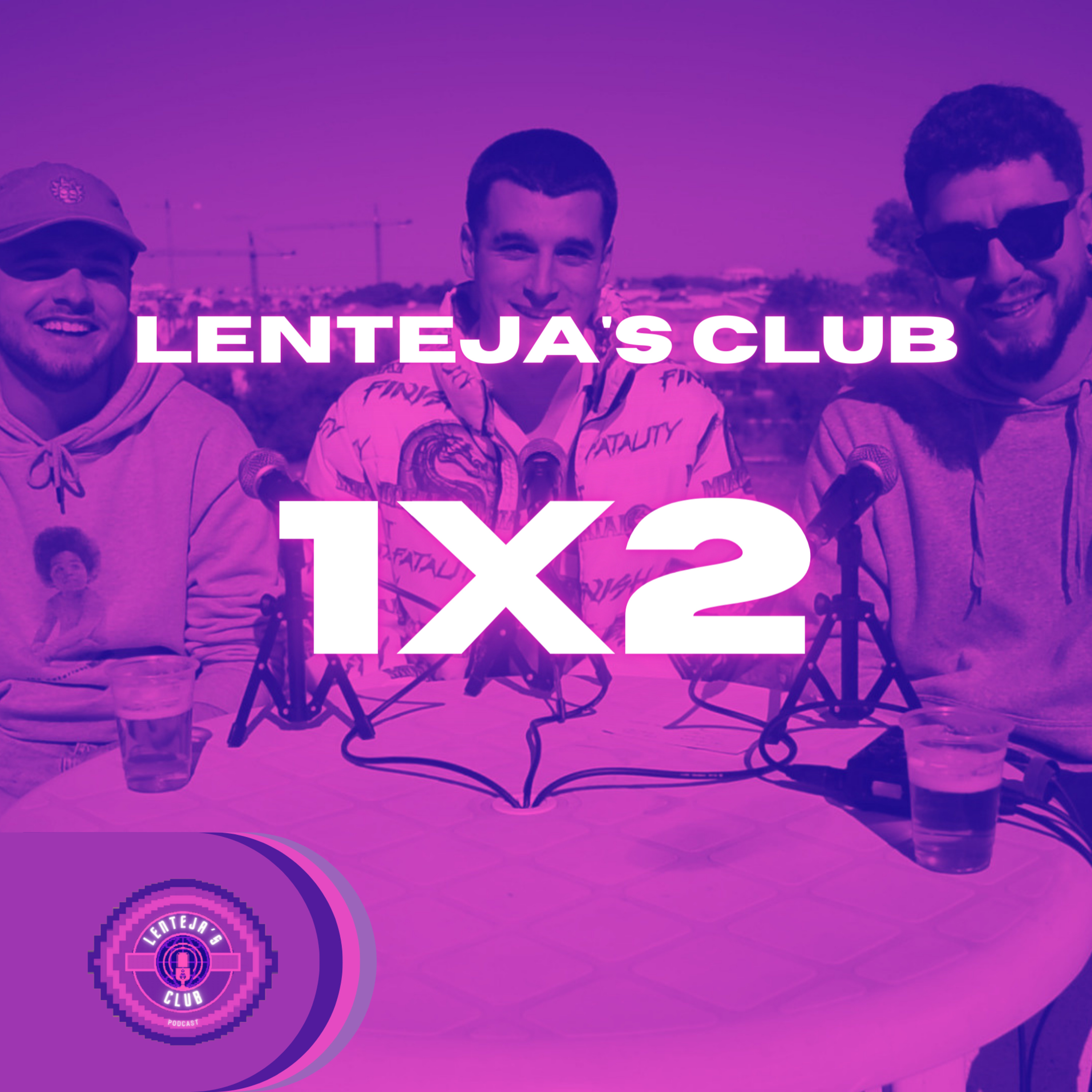 1X2 LENTEJA'S CLUB ft. El Ismael (Colaborador) | PROBLEMAS, PROBLEMAS Y MÁS PROBLEMAS... episode artwork