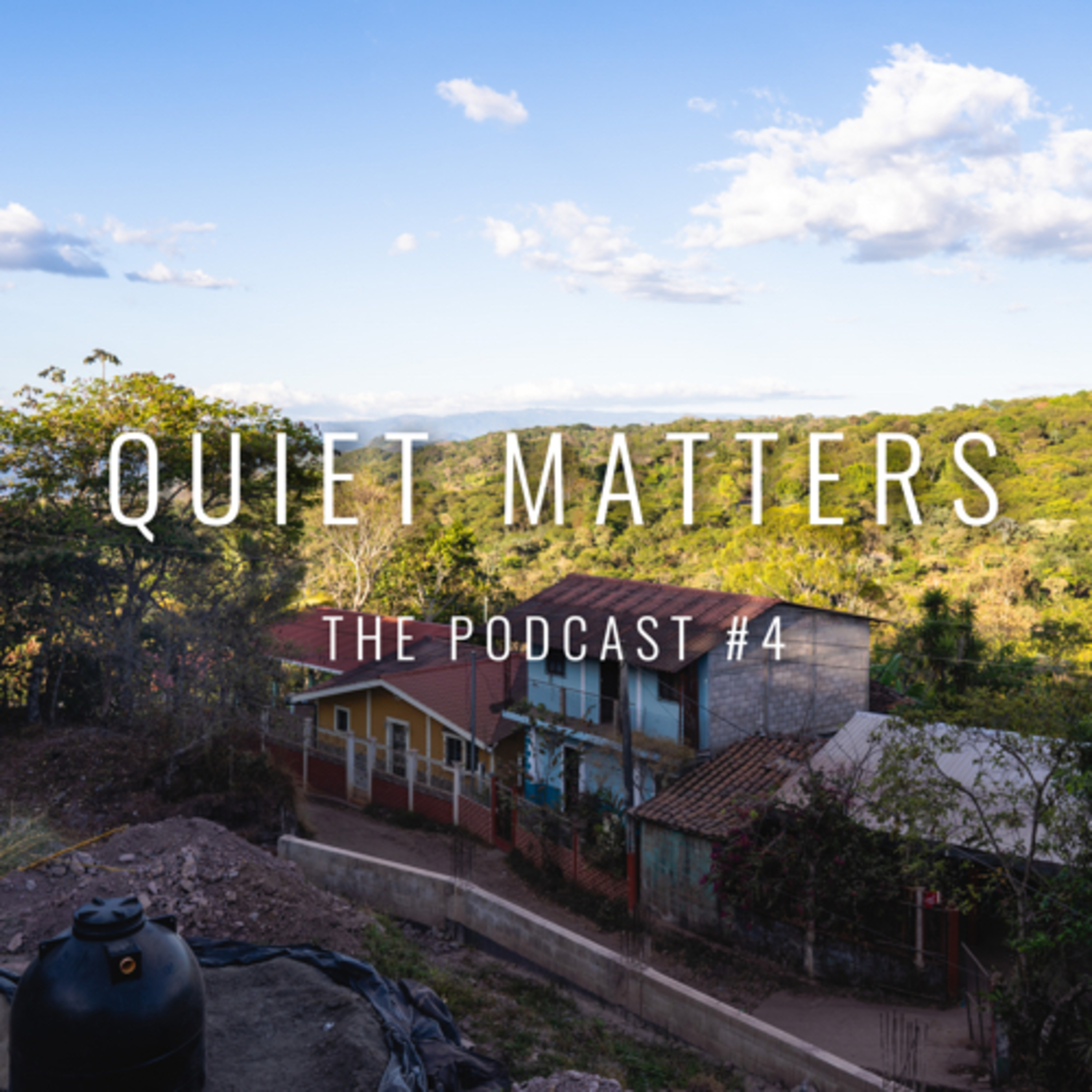 Quiet Matters Podcast #4- We're back! Survived El Salvador, We lost our dog, How was our experience? episode artwork