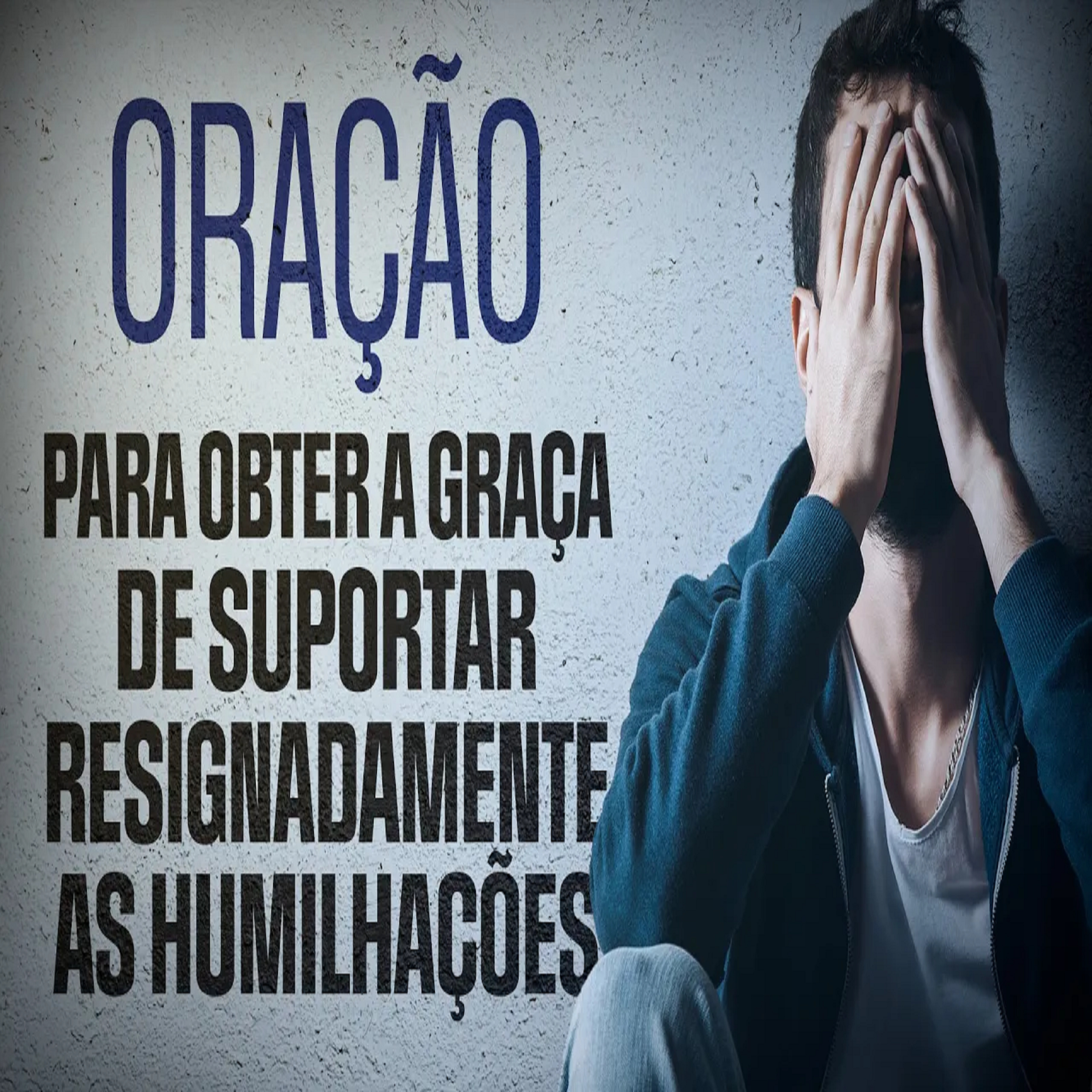 Oração | Para obter a graça de suportar resignadamente as humilhações episode artwork