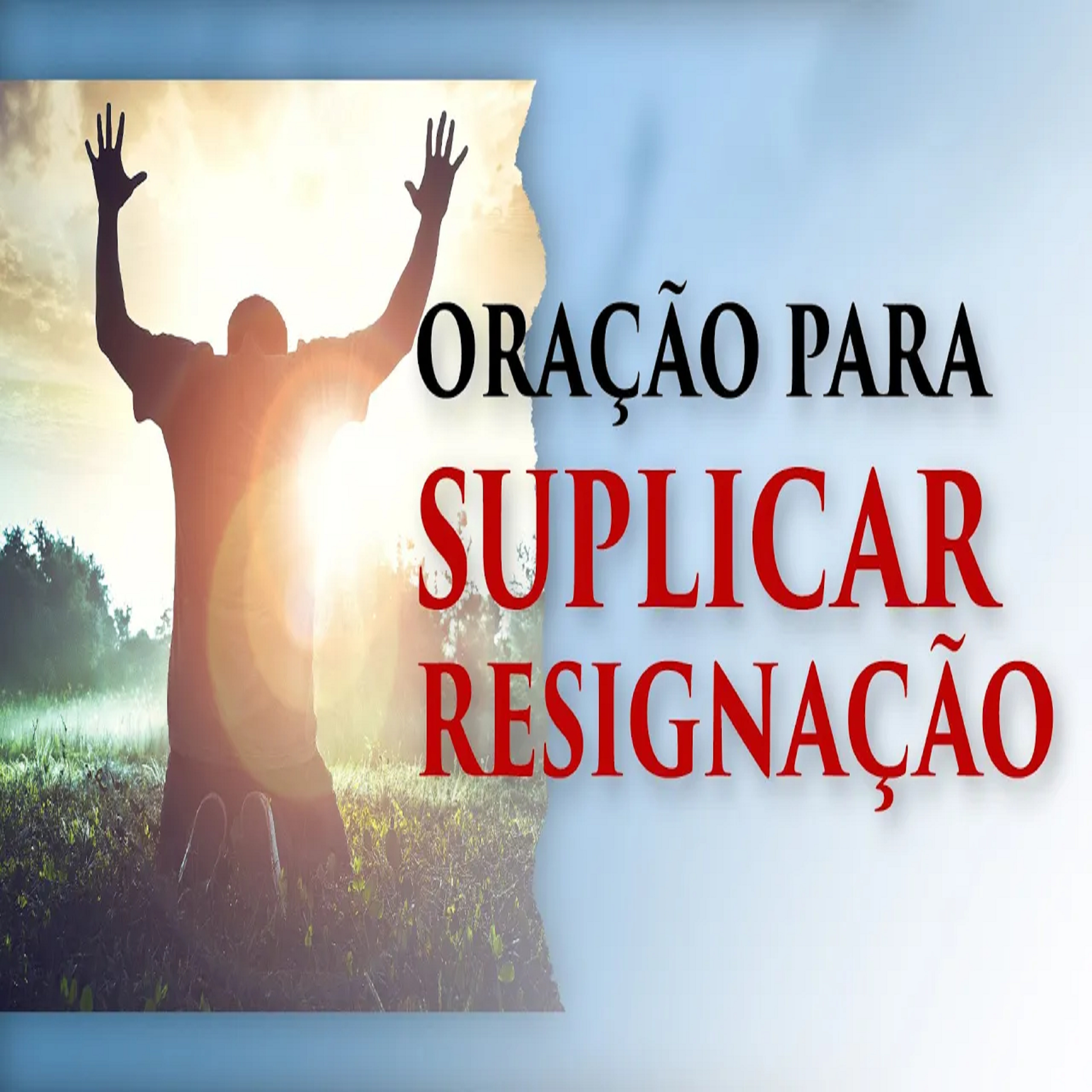 Oração | Para Suplicar Resignação episode artwork