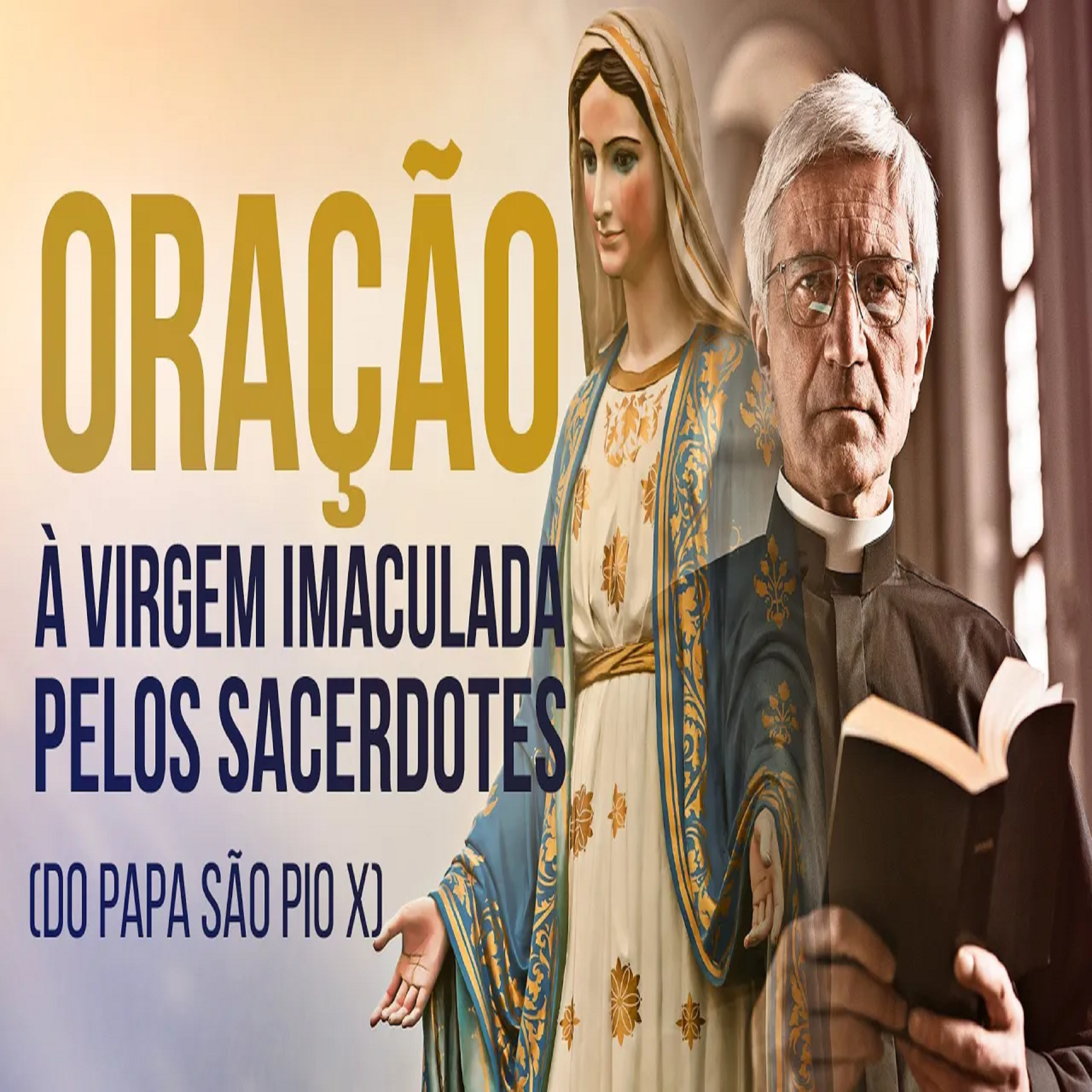 Oração | À Virgem Imaculada pelos Sacerdotes (do Papa São Pio X) episode artwork