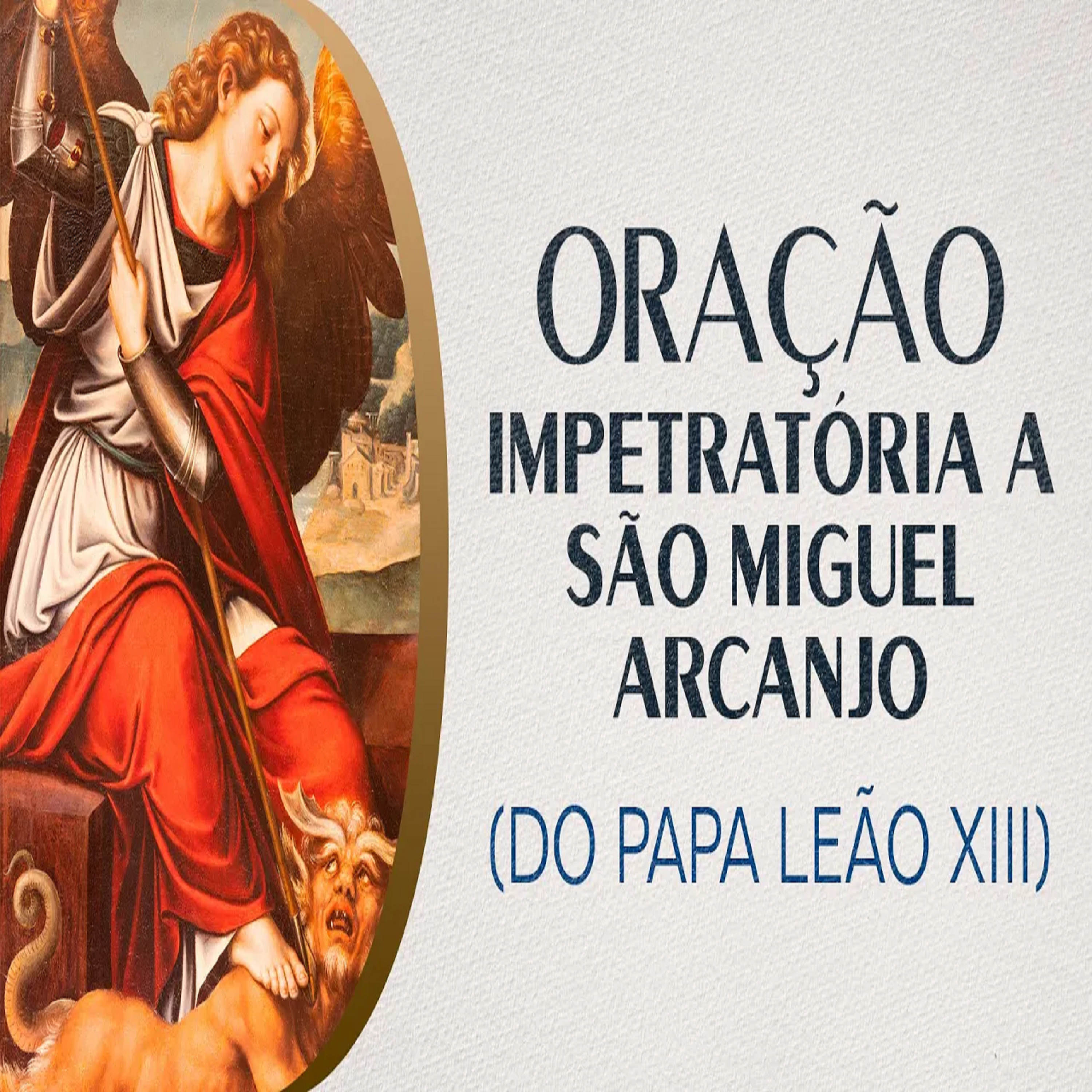 Oração | Impetratória a São Miguel Arcanjo (do Papa Leão XIII) episode artwork