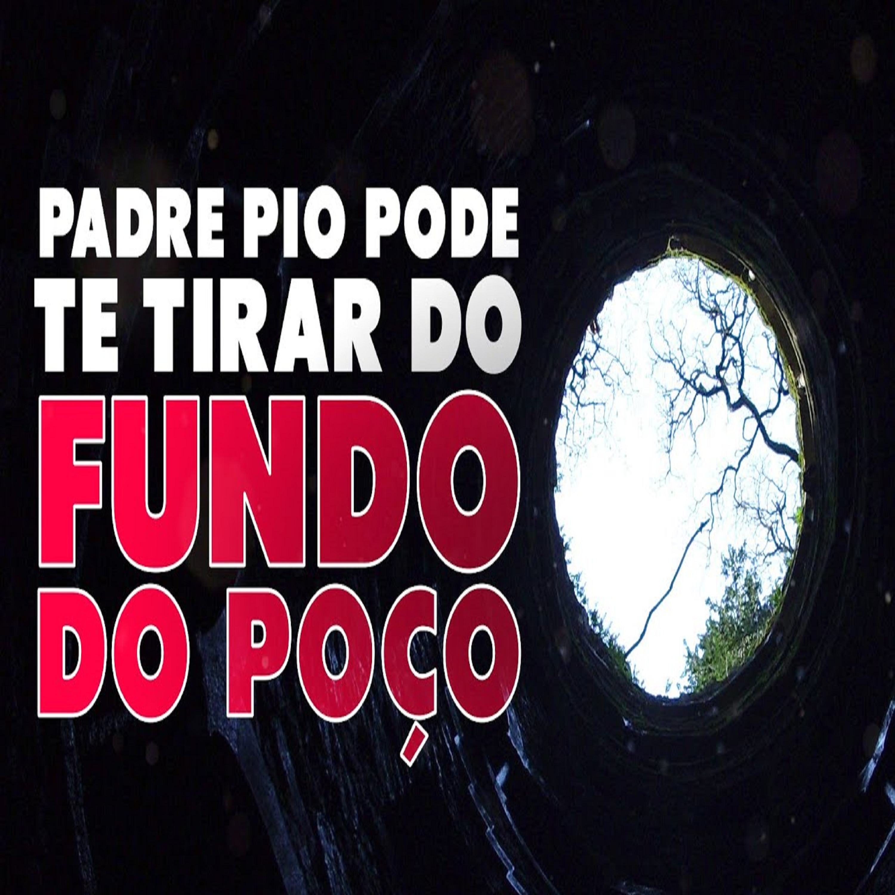 Programa Padre Pio | Padre Pio, Como Sair do Abismo? episode artwork