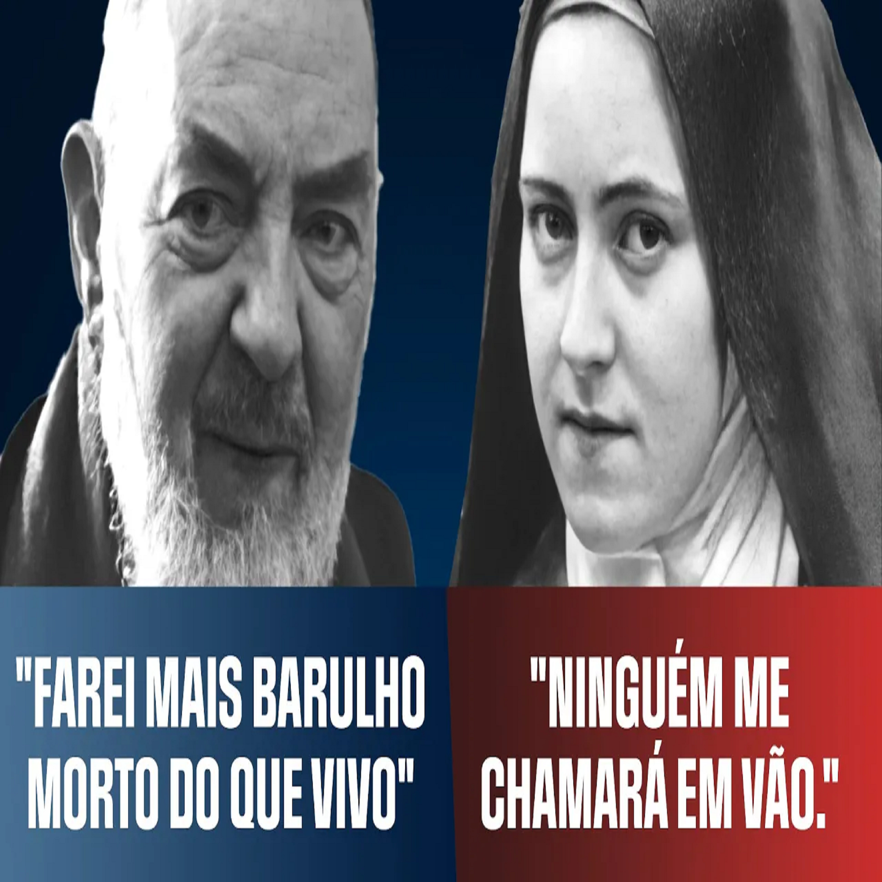 Programa Padre Pio | "Eu Garanto: Padre Pio e Santa Teresinha Não Falham!" episode artwork