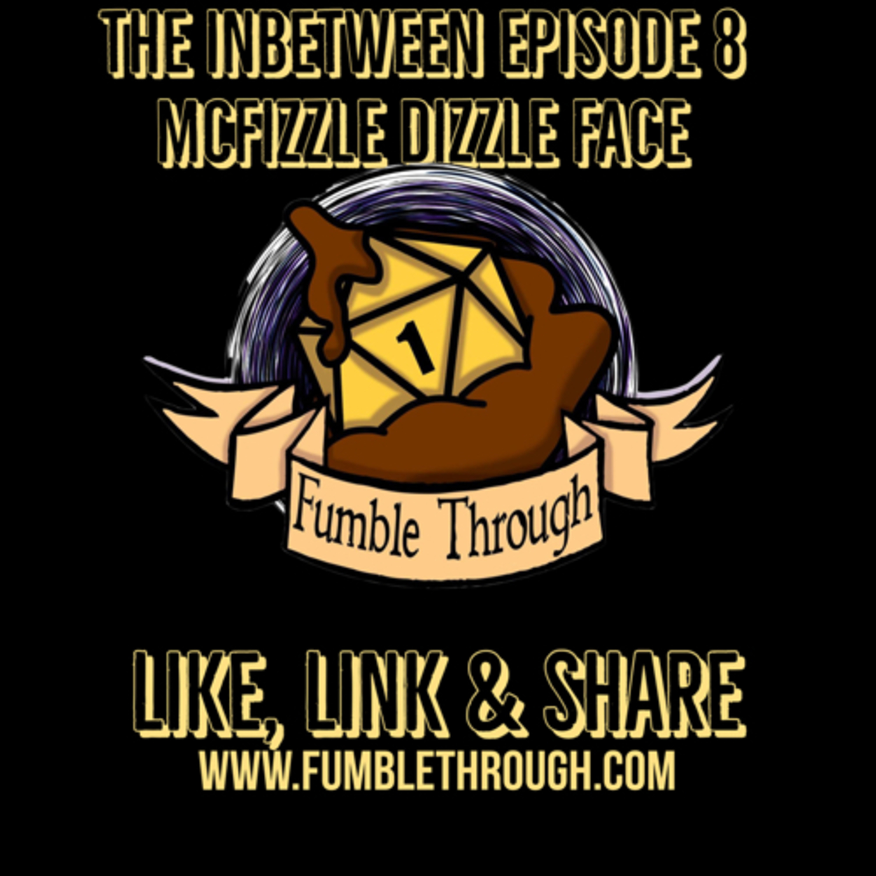The Inbetween Ep8 -McFizzle Dizzle Face episode artwork