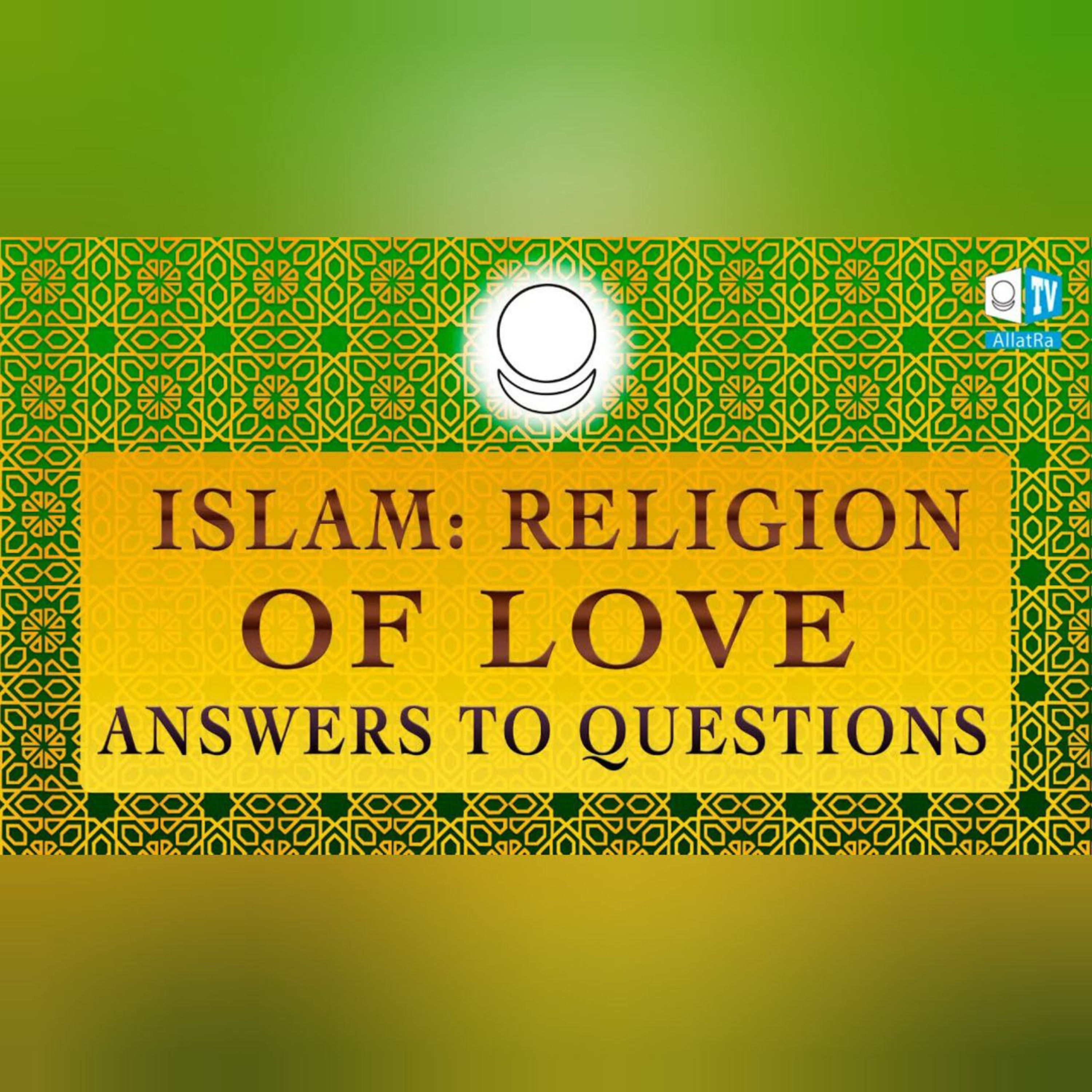 ISLAM - religion of Love