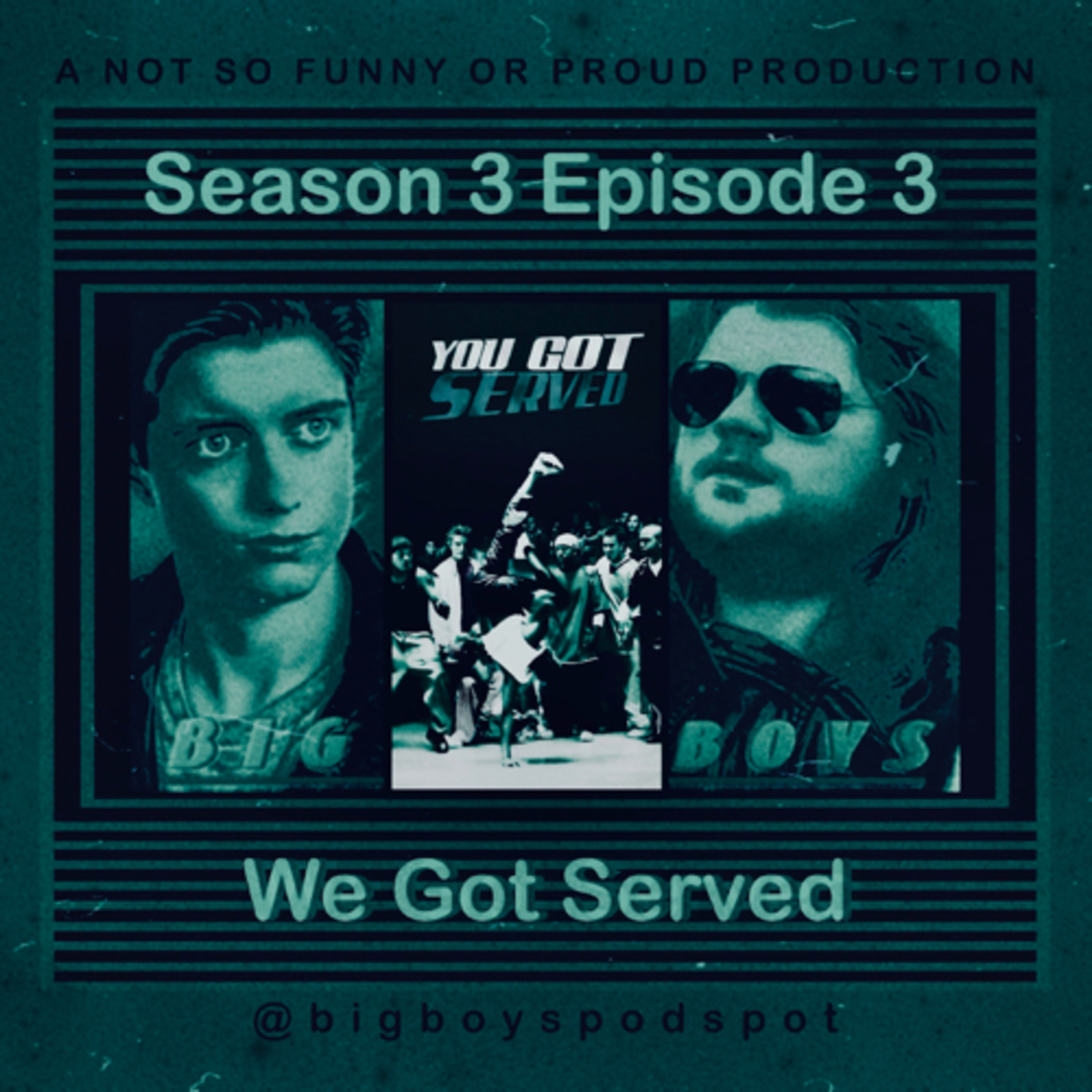 We Got Served