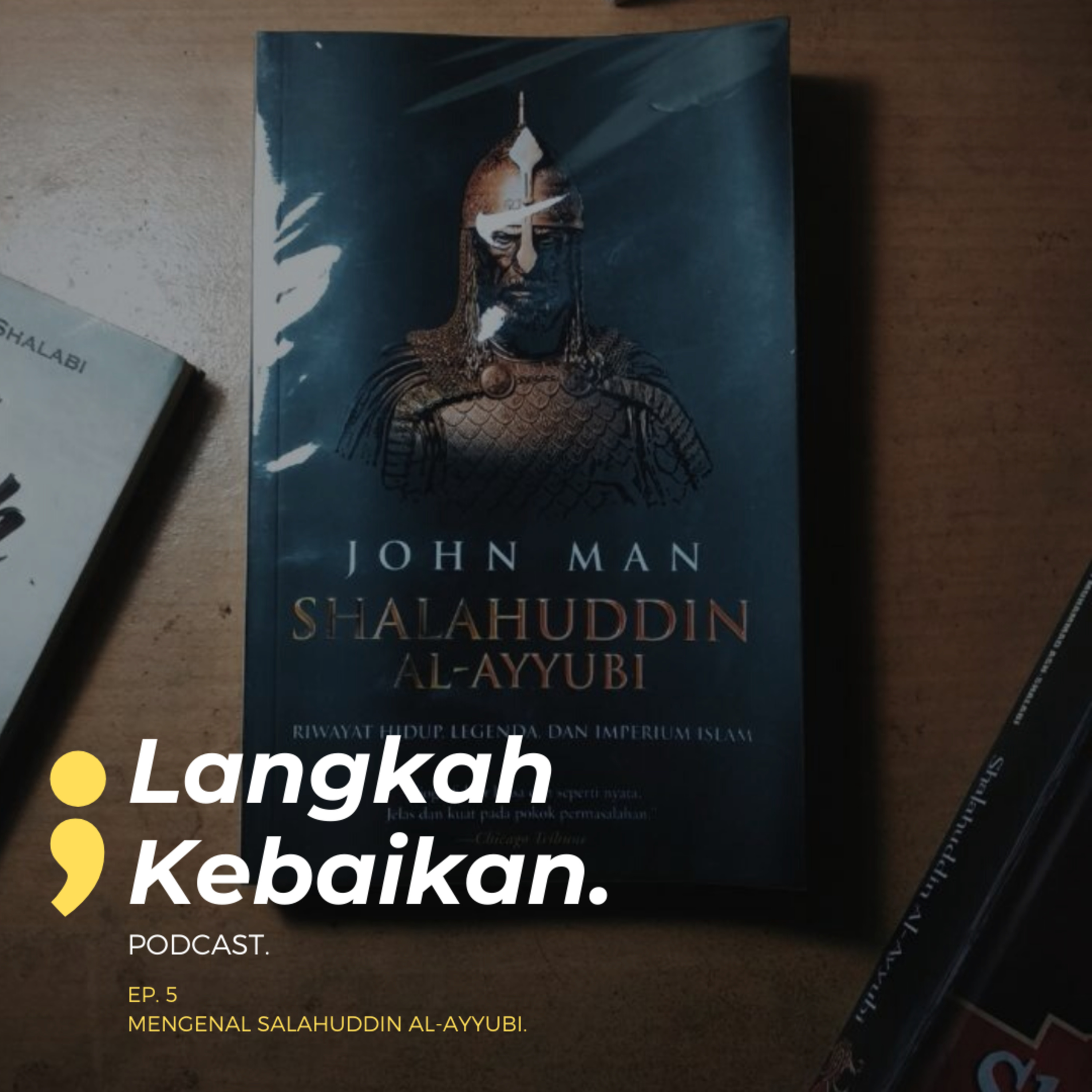 [Bahas Tokoh] Mengenal Shalahuddin Al-Ayyubi.