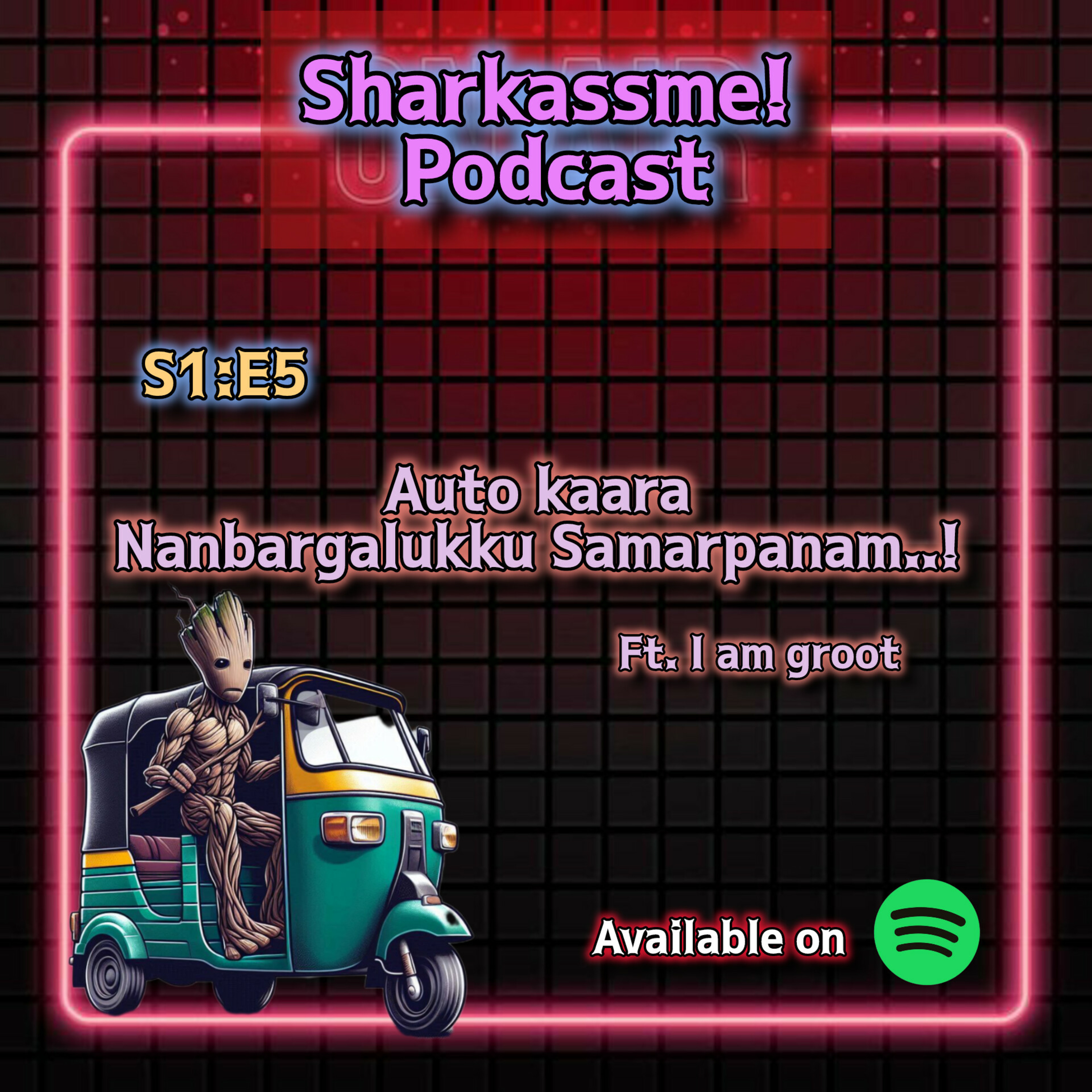 Autokaara Nanbargalukku Samarpanam 🙏🏼 ft. I am Groot episode artwork