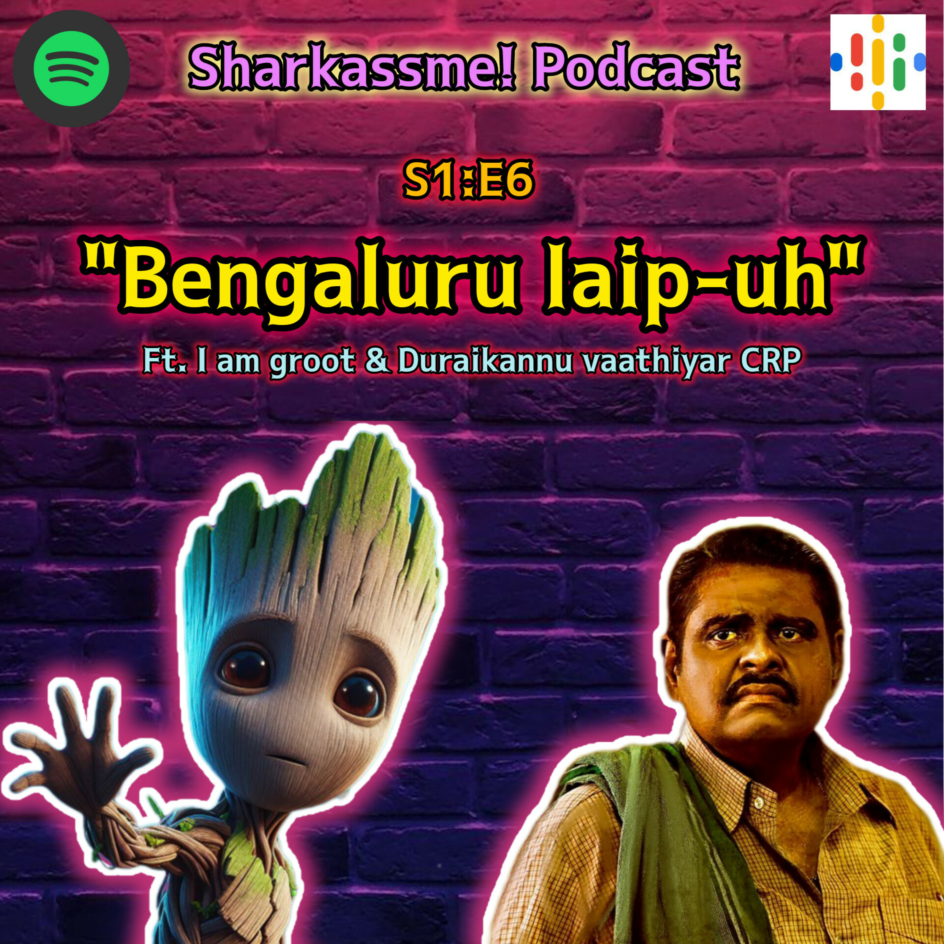Bengaluru laip-uh ft. I am groot & Duraikannu vaathiyar CRP  episode artwork