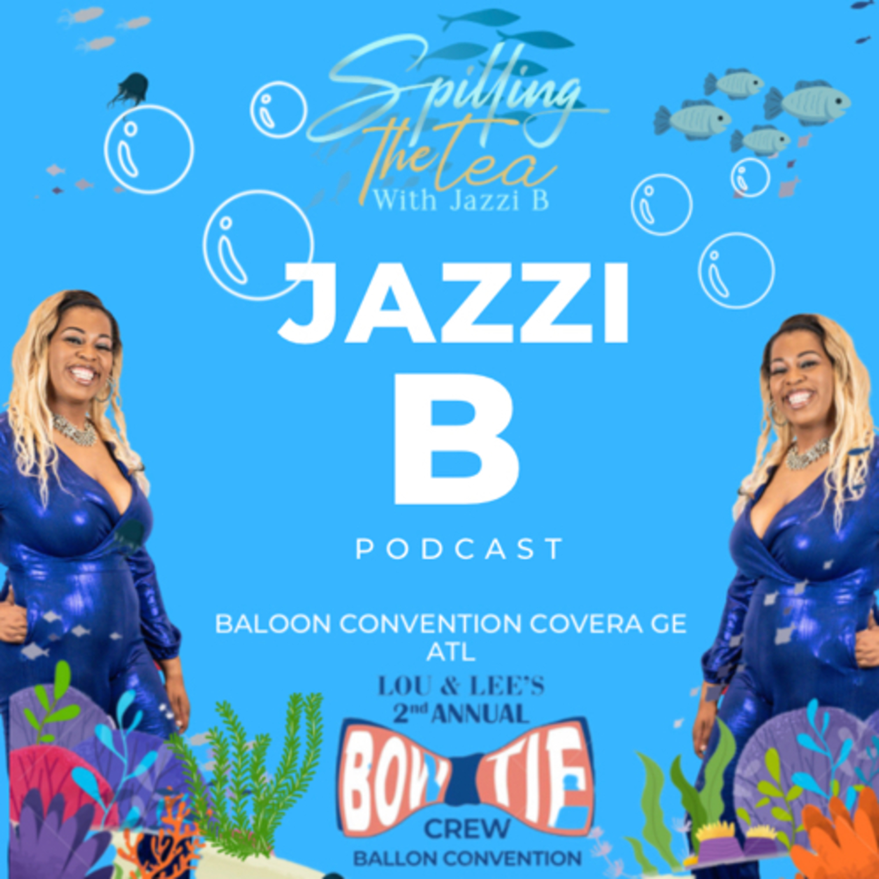 SpillingThe Tea With Jazzi B