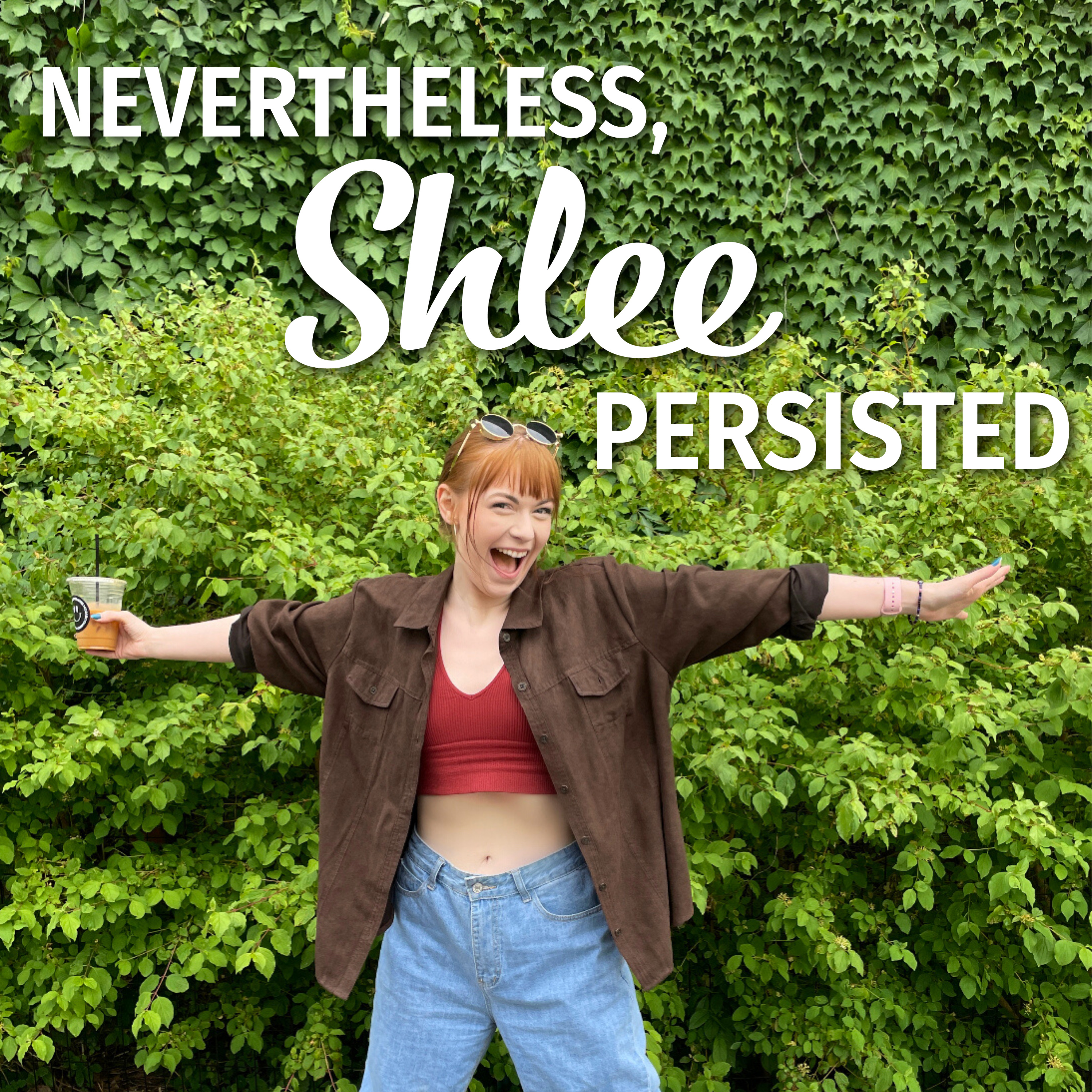 Nevertheless, Shlee Persisted