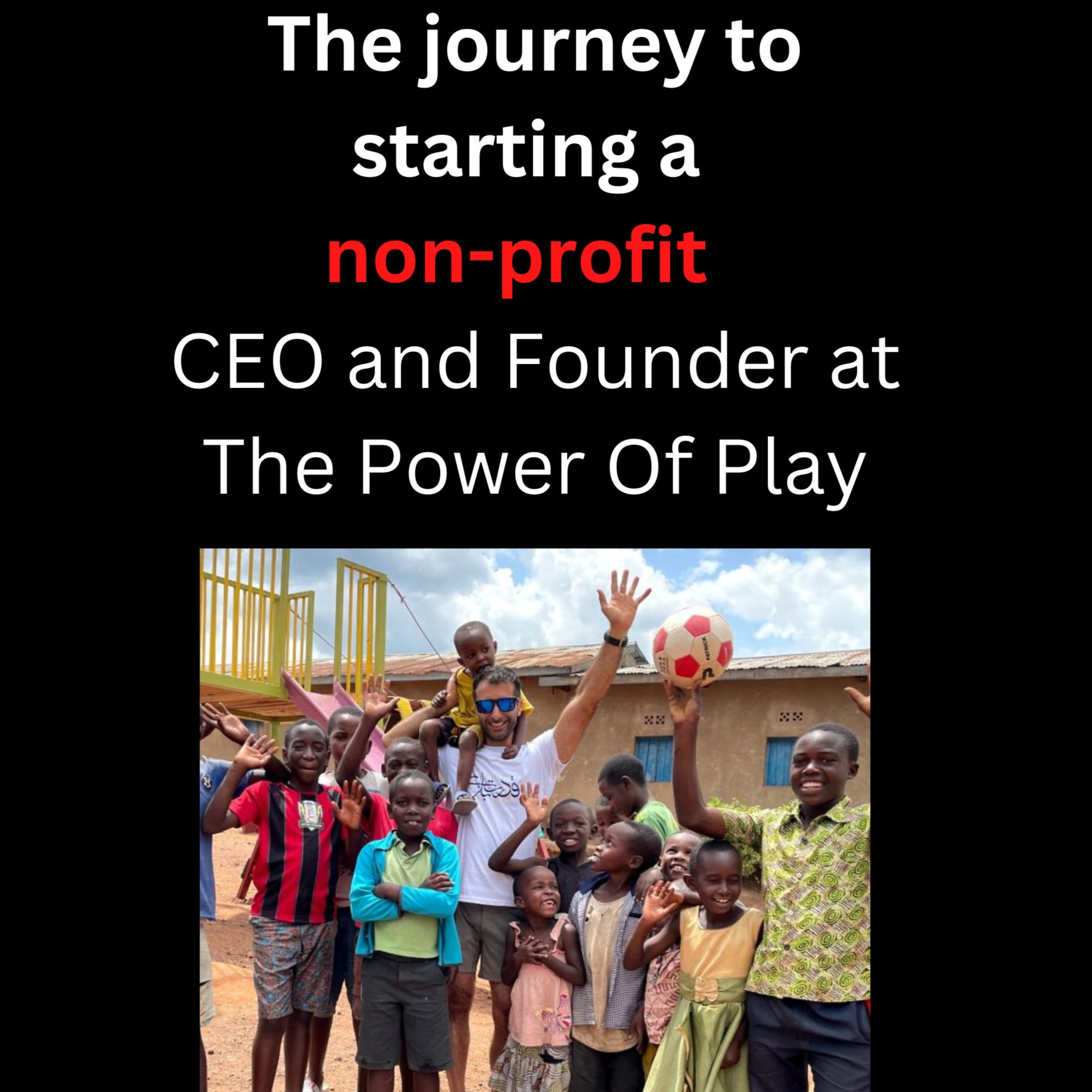 How to find your purpose: CEO and Founder at The Power of Play, non-profit charity in Canada episode artwork