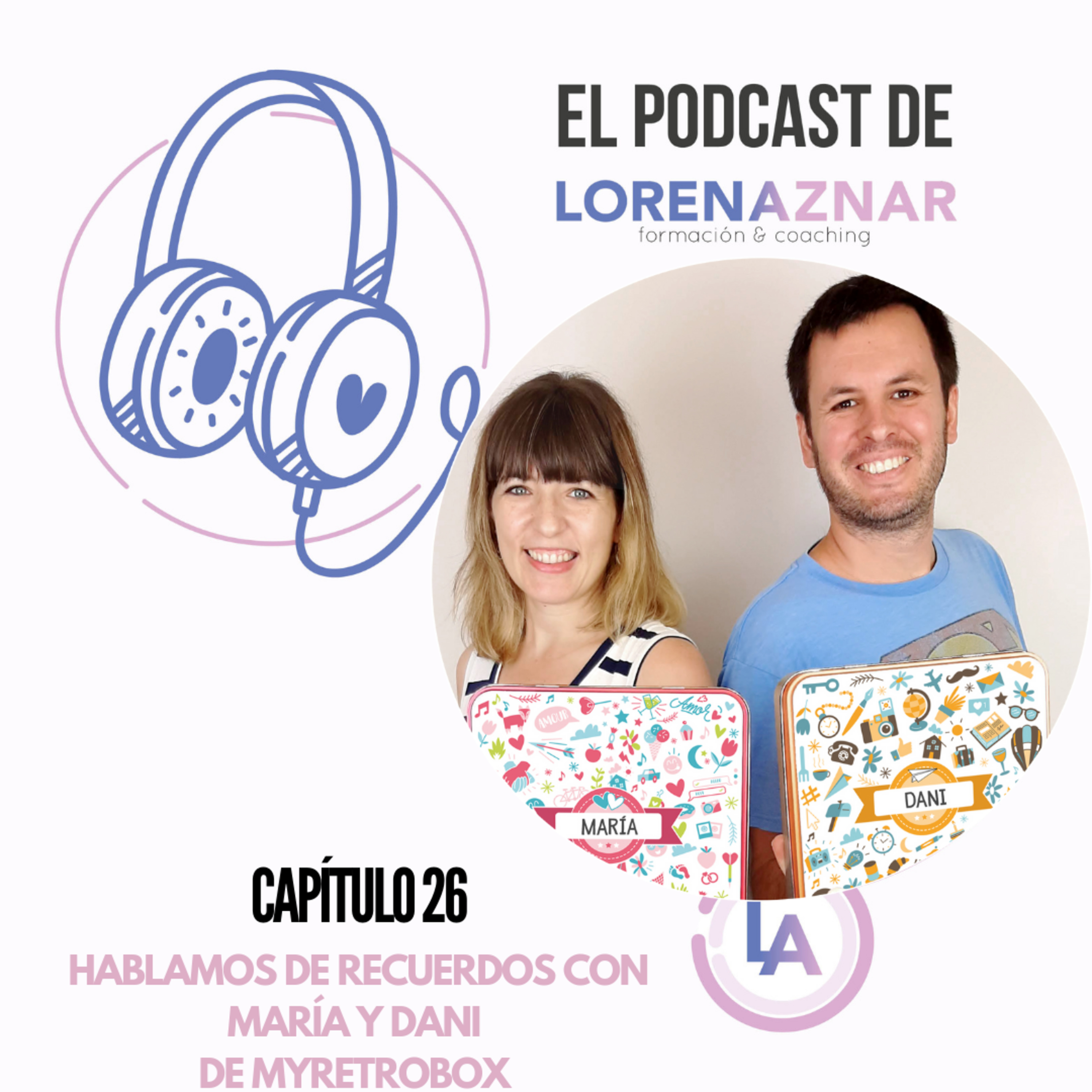 El Podcast de Lorena Aznar Aranda formación y coaching