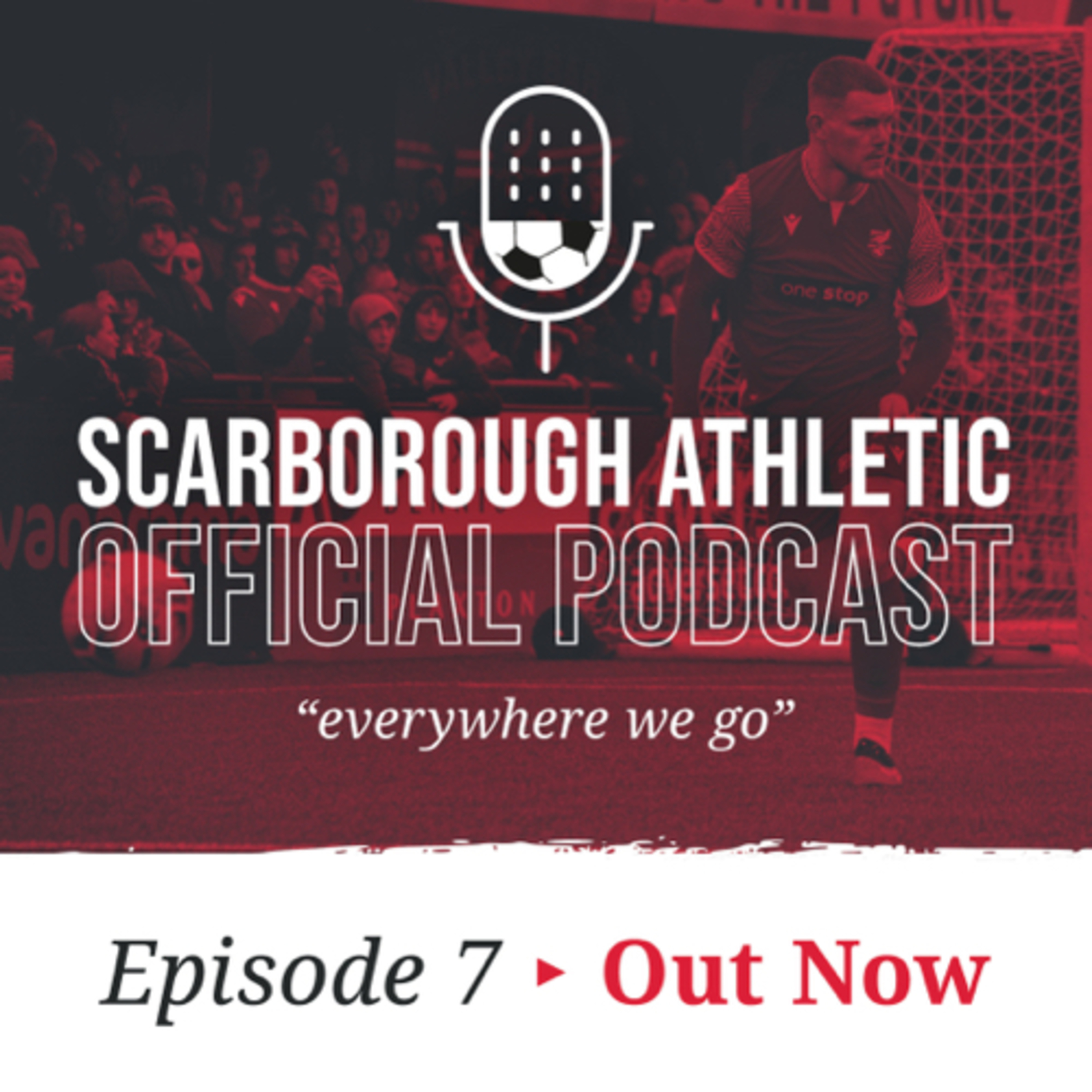 E07: Bailey Gooda's Unwavering Love for Scarborough Athletic
