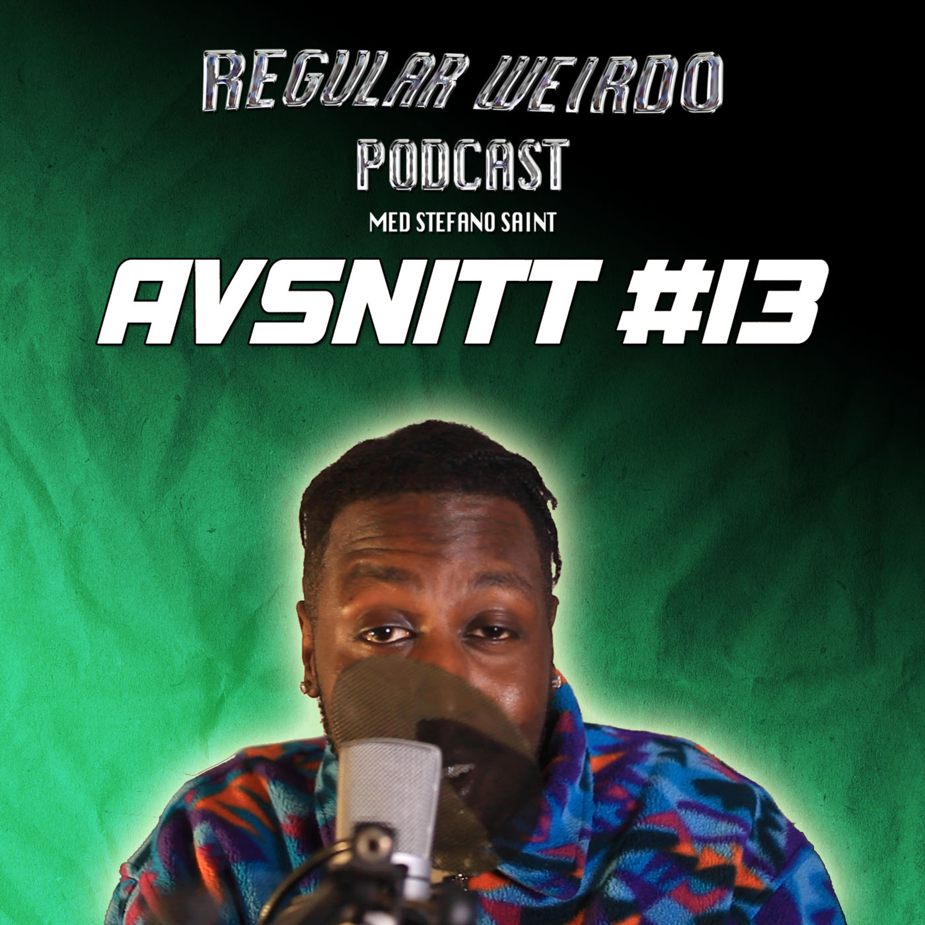 Regular Weirdo Podcast med Stefano Saint