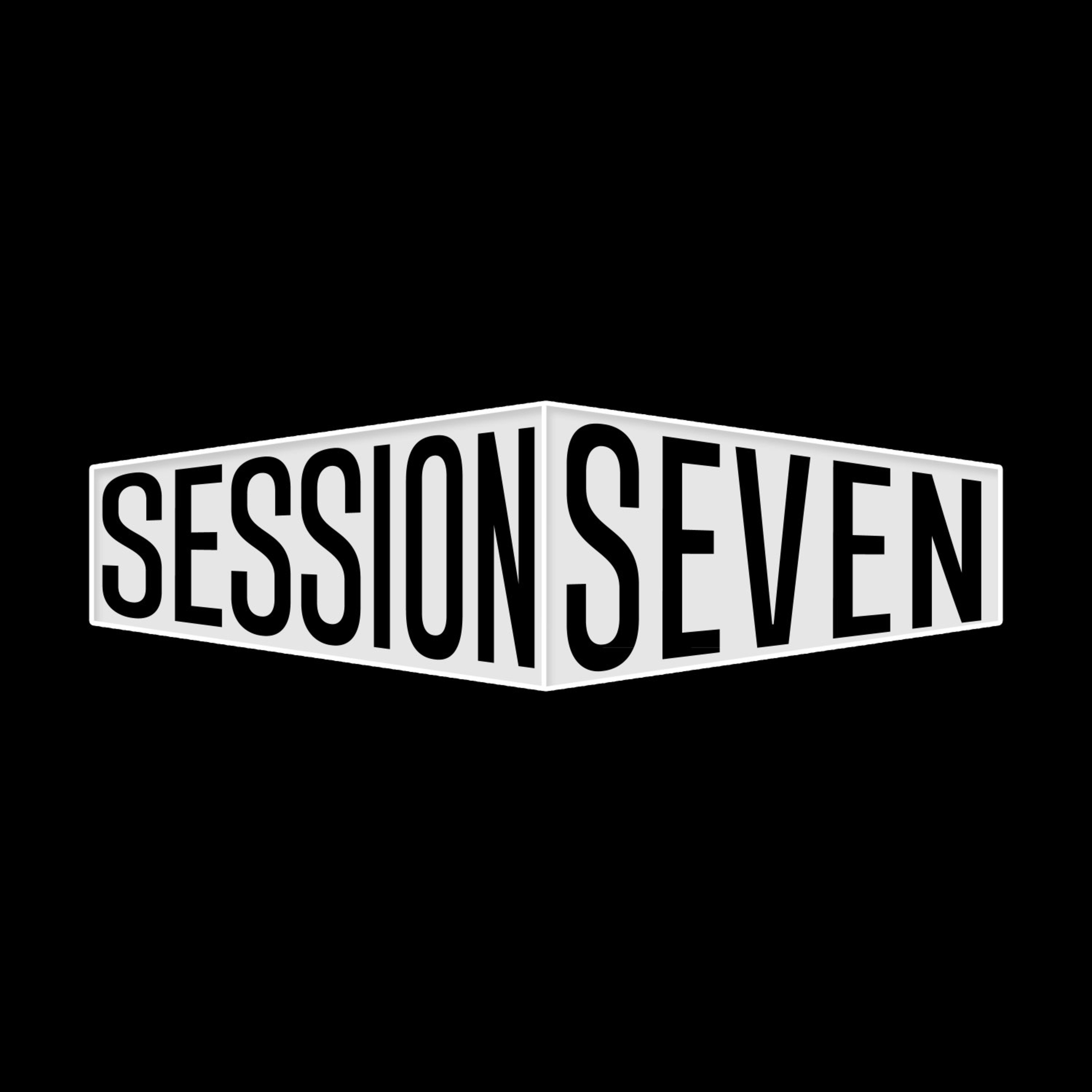 Session Seven Podcast