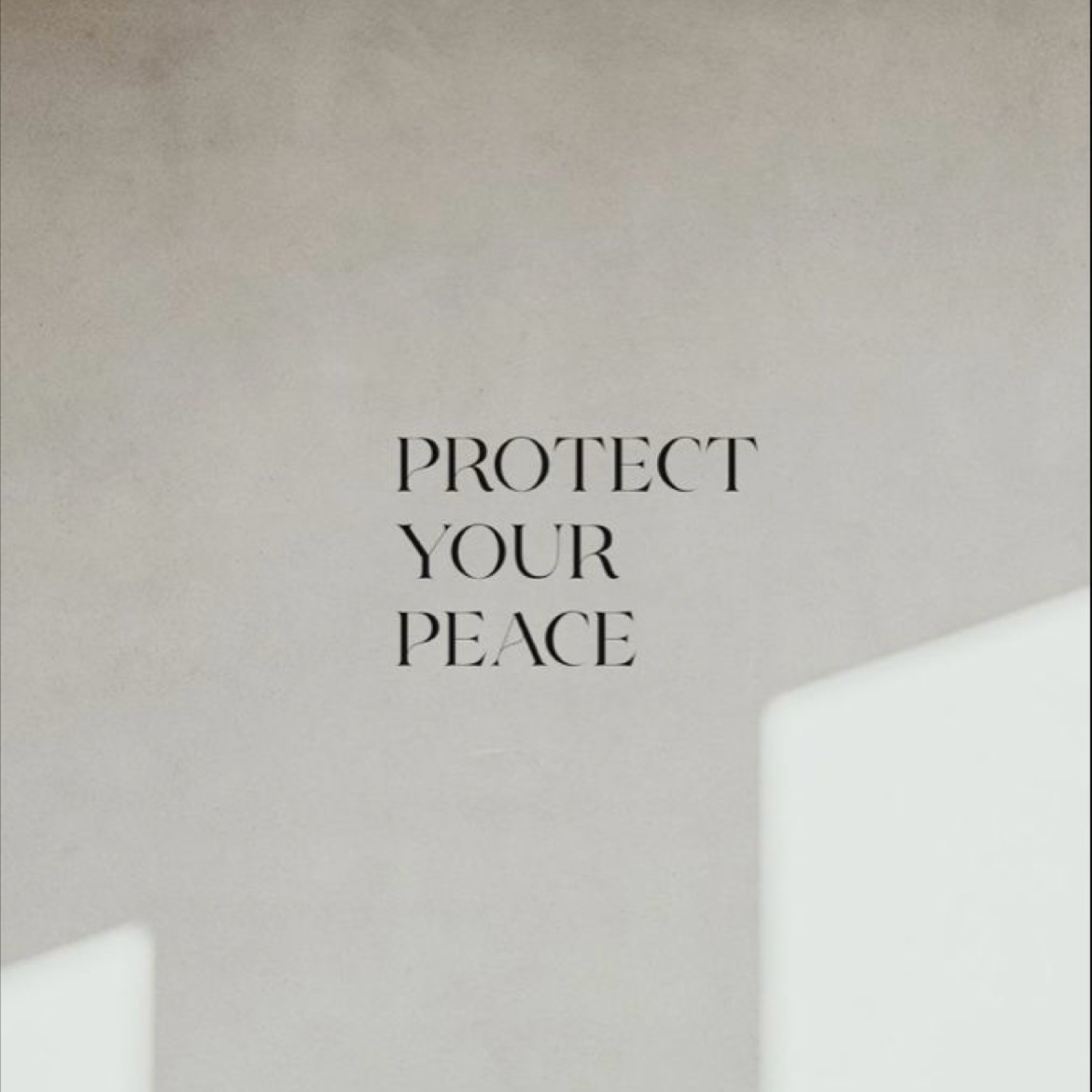 Protect your peace episode artwork