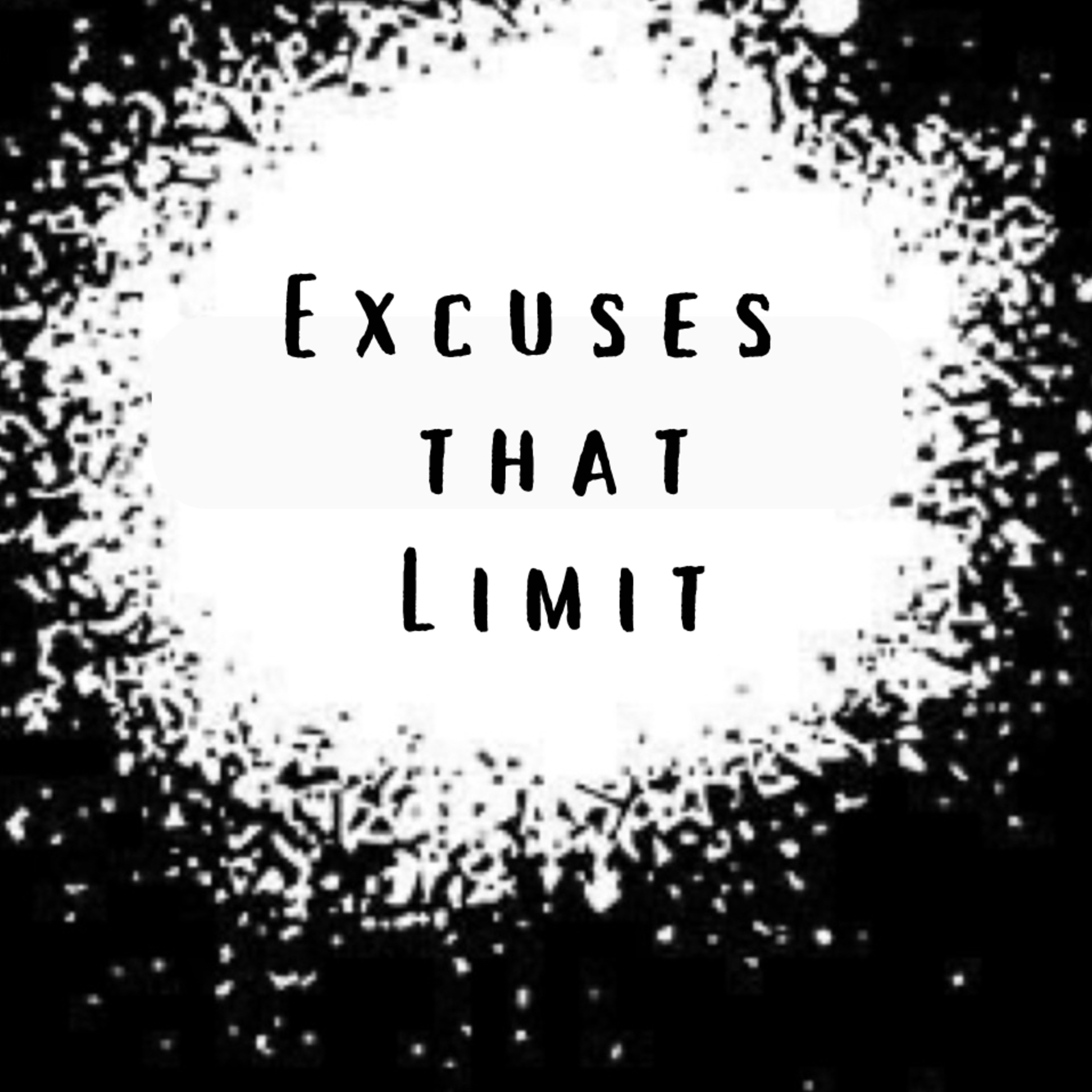 Excuses That Limit episode artwork