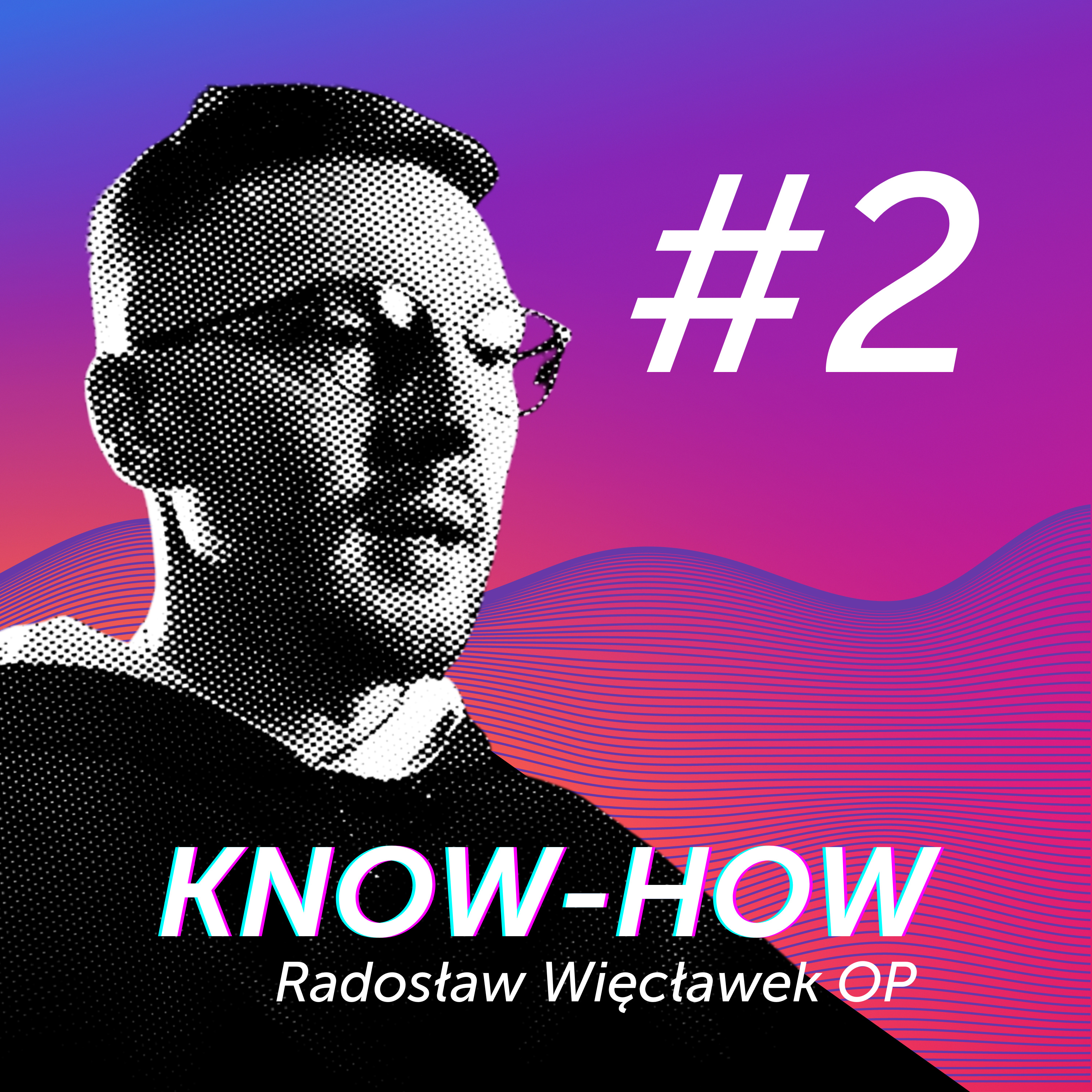 Ile i kiedy się modlić? || Jak się modlić? [know-how #02] Radosław Więcławek OP episode artwork