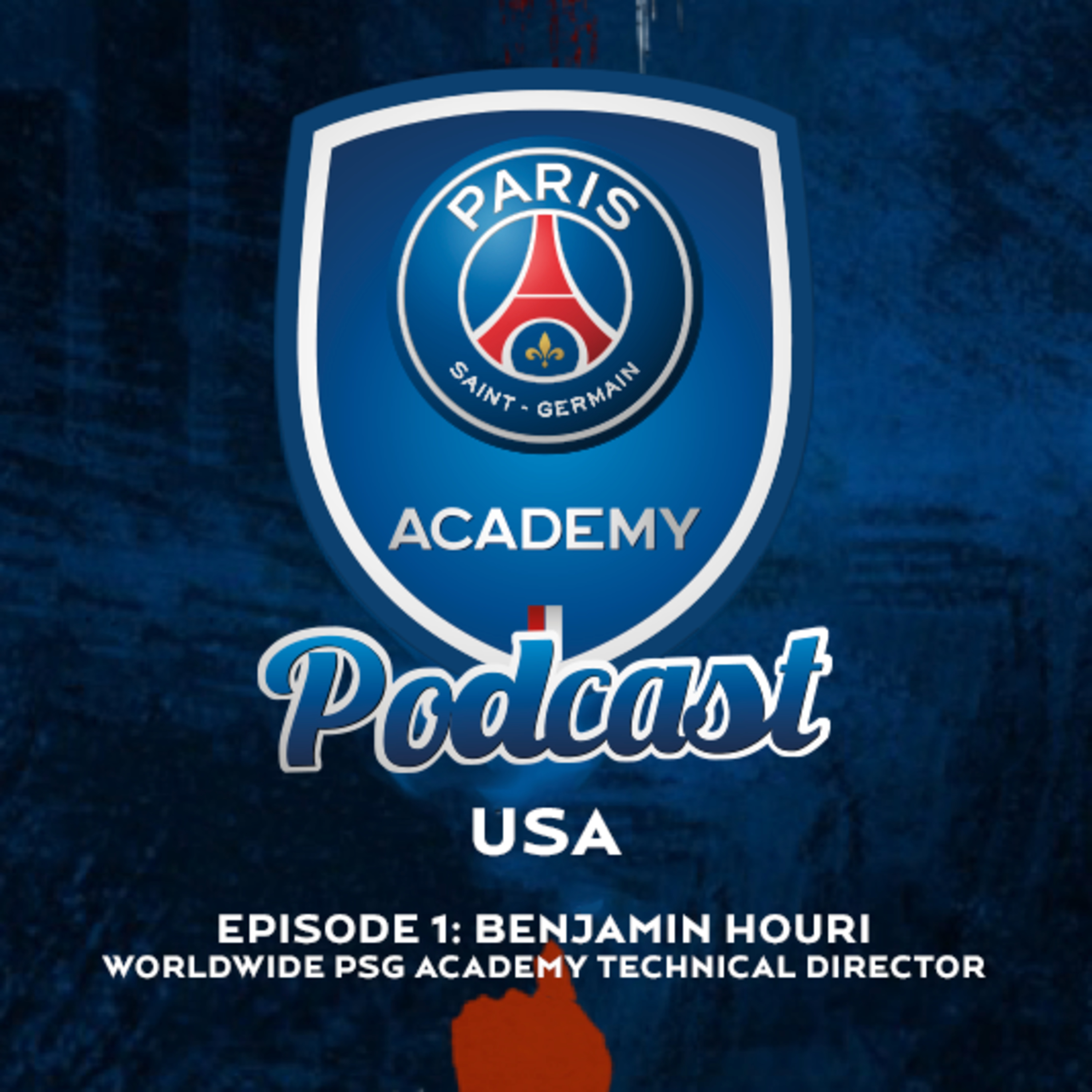 Episode 1: PSG Academy Worldwide Technical Director Benjamin Houri