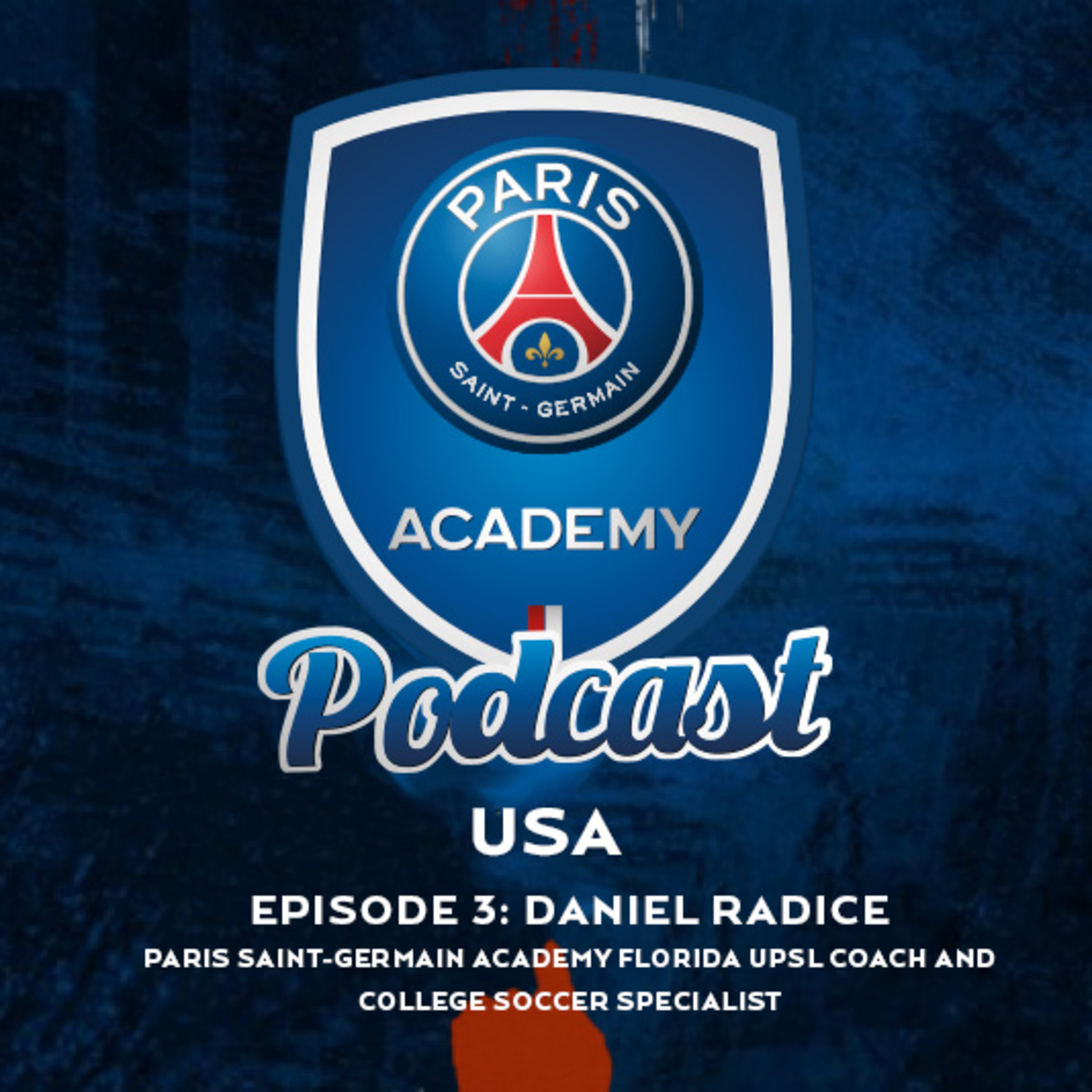 Episode 3: UPSL and College Soccer Specialist Daniel Radice