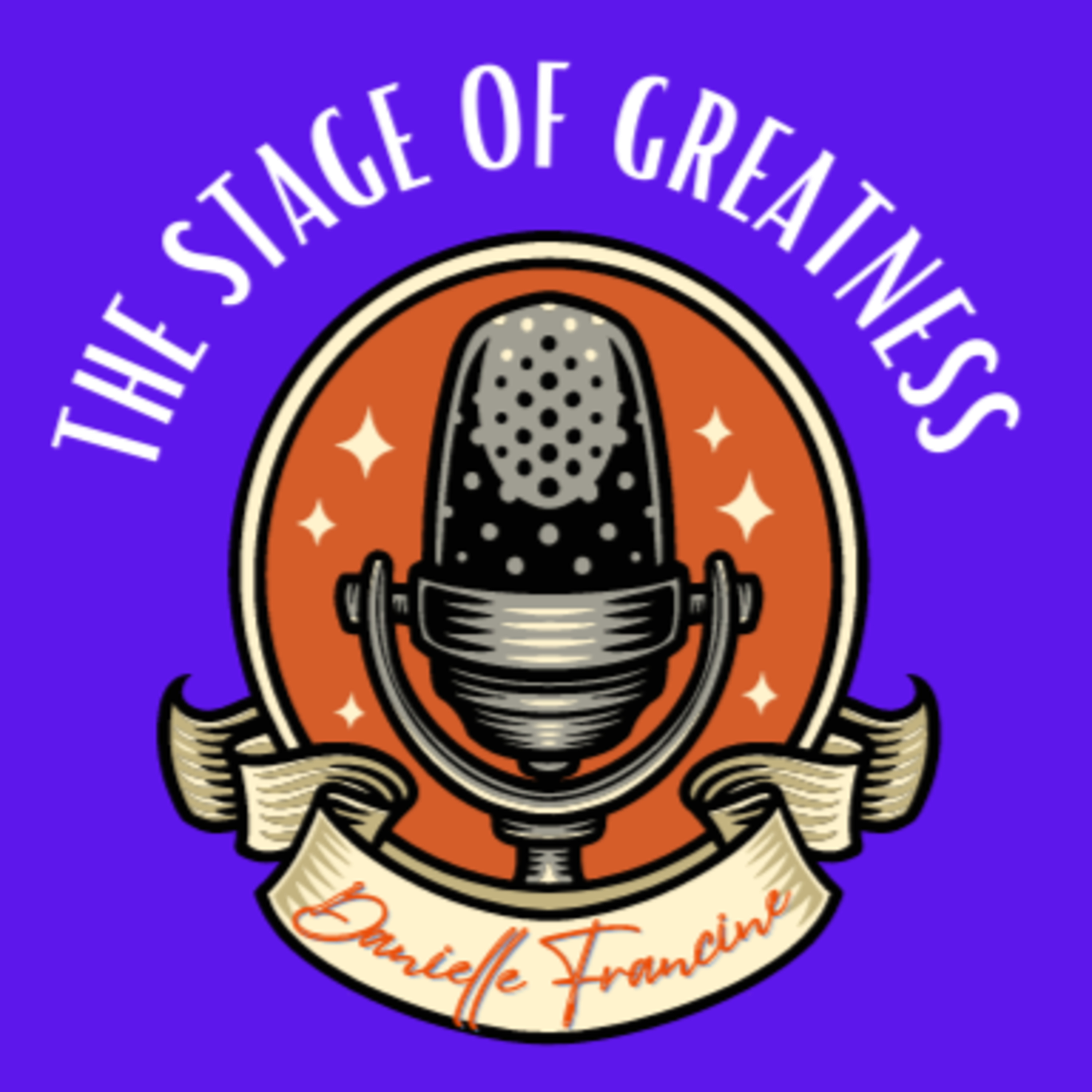 The Stage of Greatness