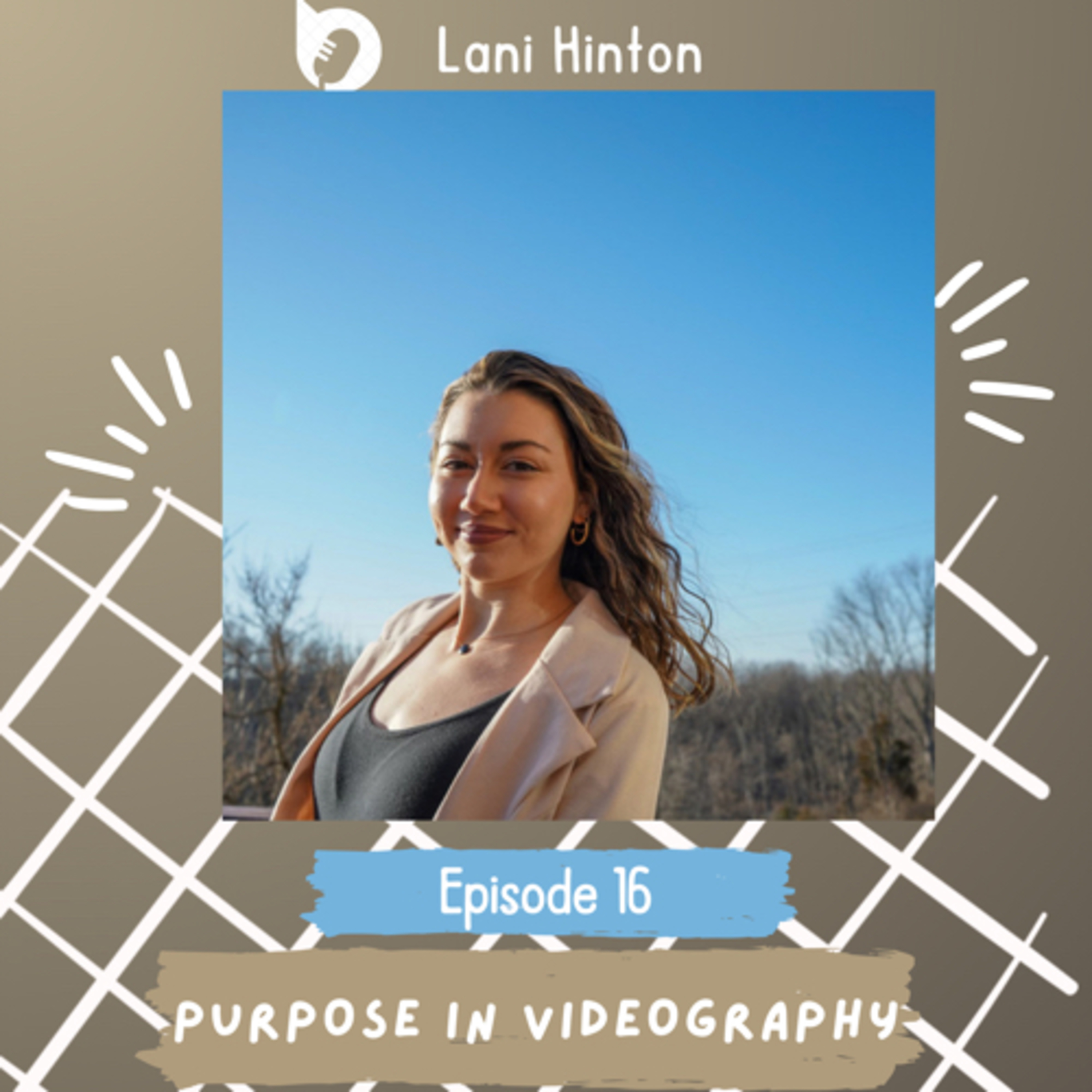 Episode 16: Purpose in Videography  episode artwork