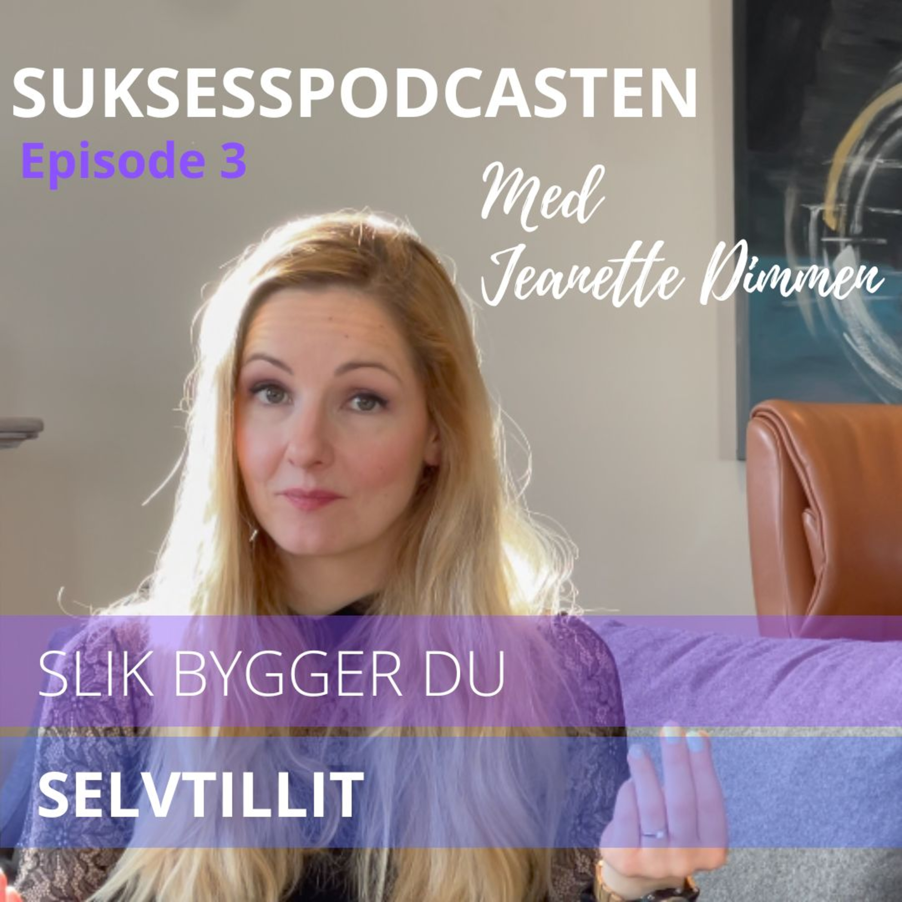 Slik bygger du selvtillit (Ep 3) episode artwork