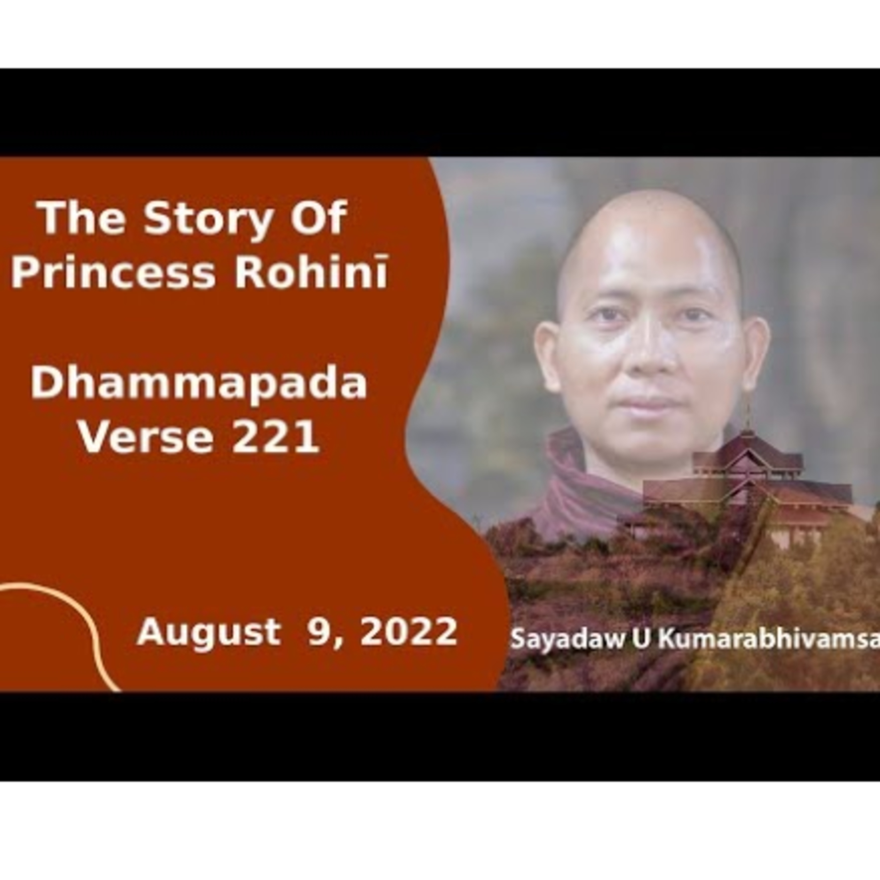 Dhamma talks and chanting by Sayadaw Kumarabhivamsa