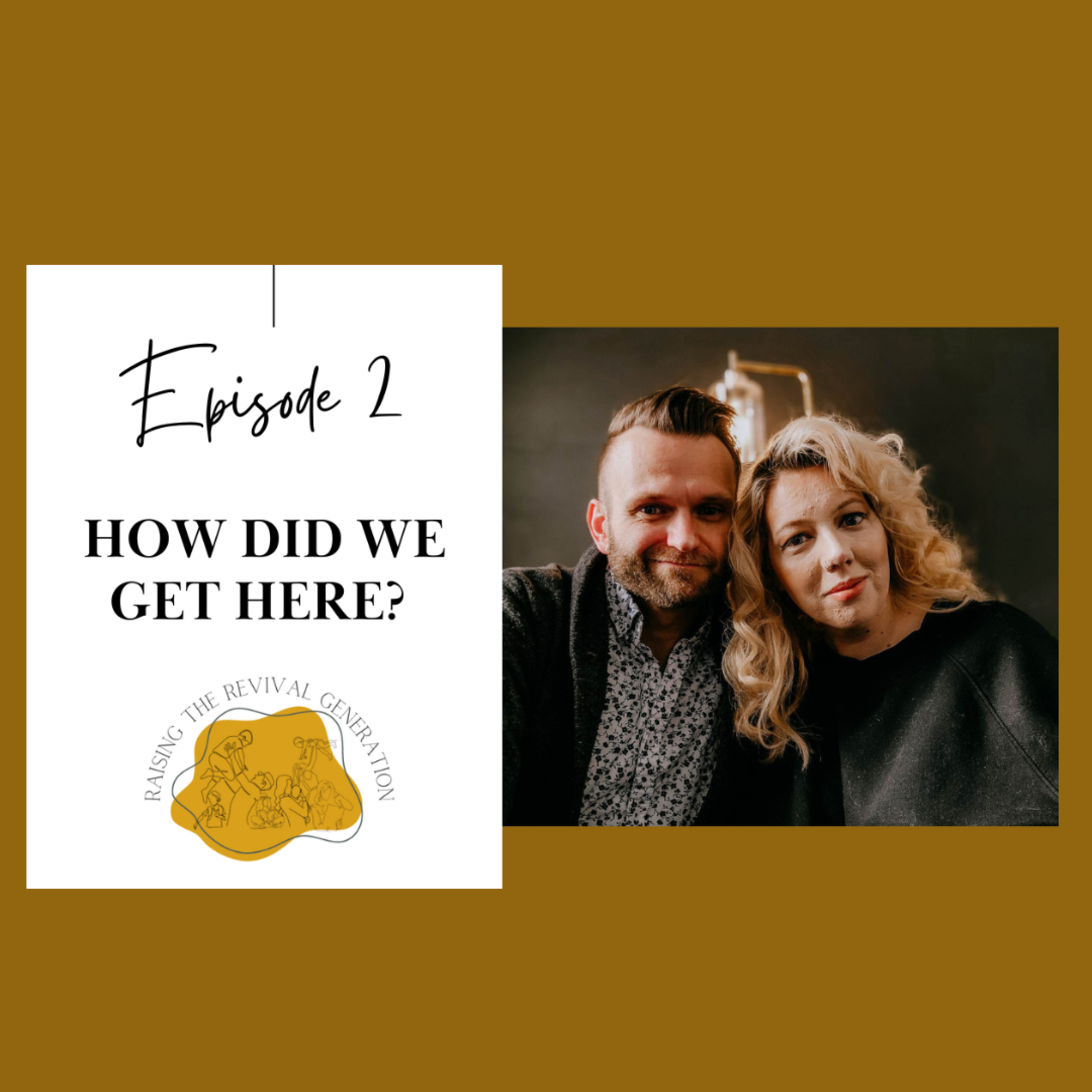 How did we get here? Episode 2 episode artwork
