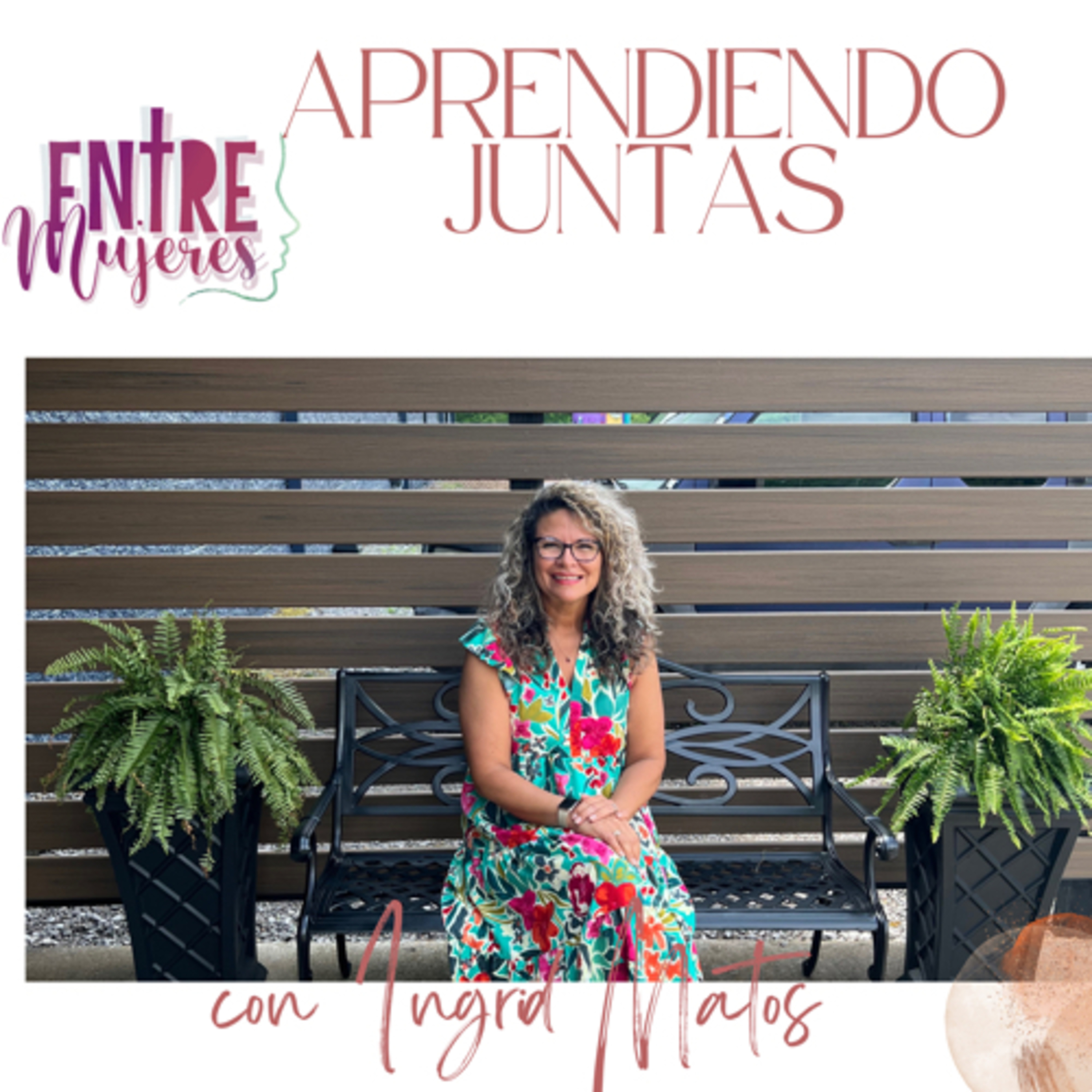 Aprendiendo Juntas con Ingrid Matos  episode artwork