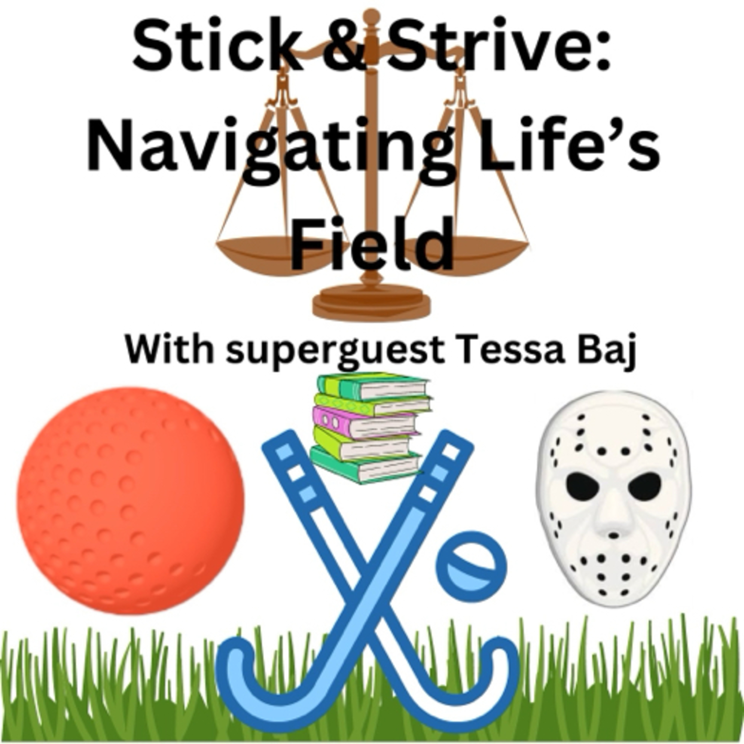 Stick & Strive: Navigating Life’s Field! episode artwork