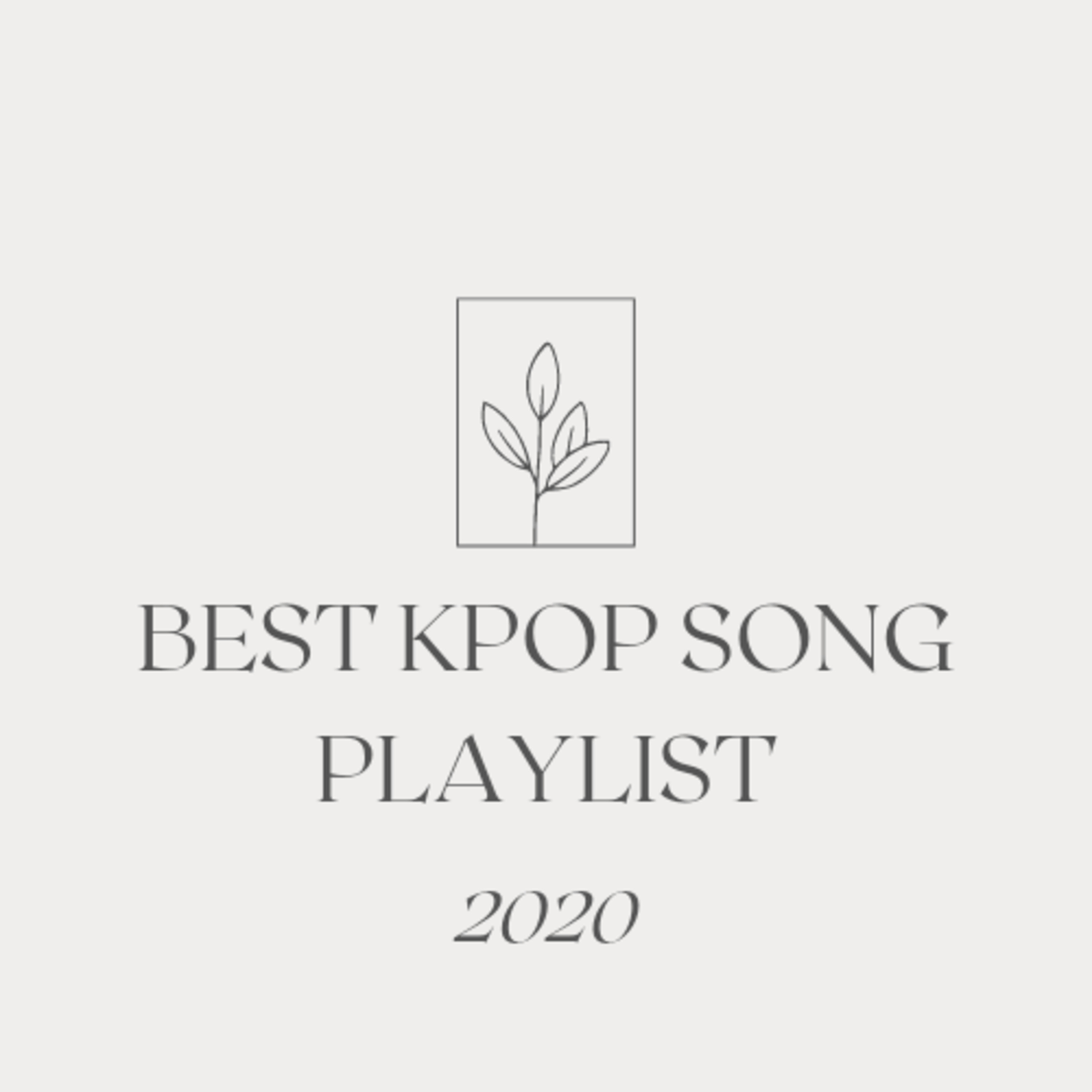 Ep. #2 | Best Kpop Song Playlist 2020 Ep. #2 | Best Kpop Song Playlist 2020