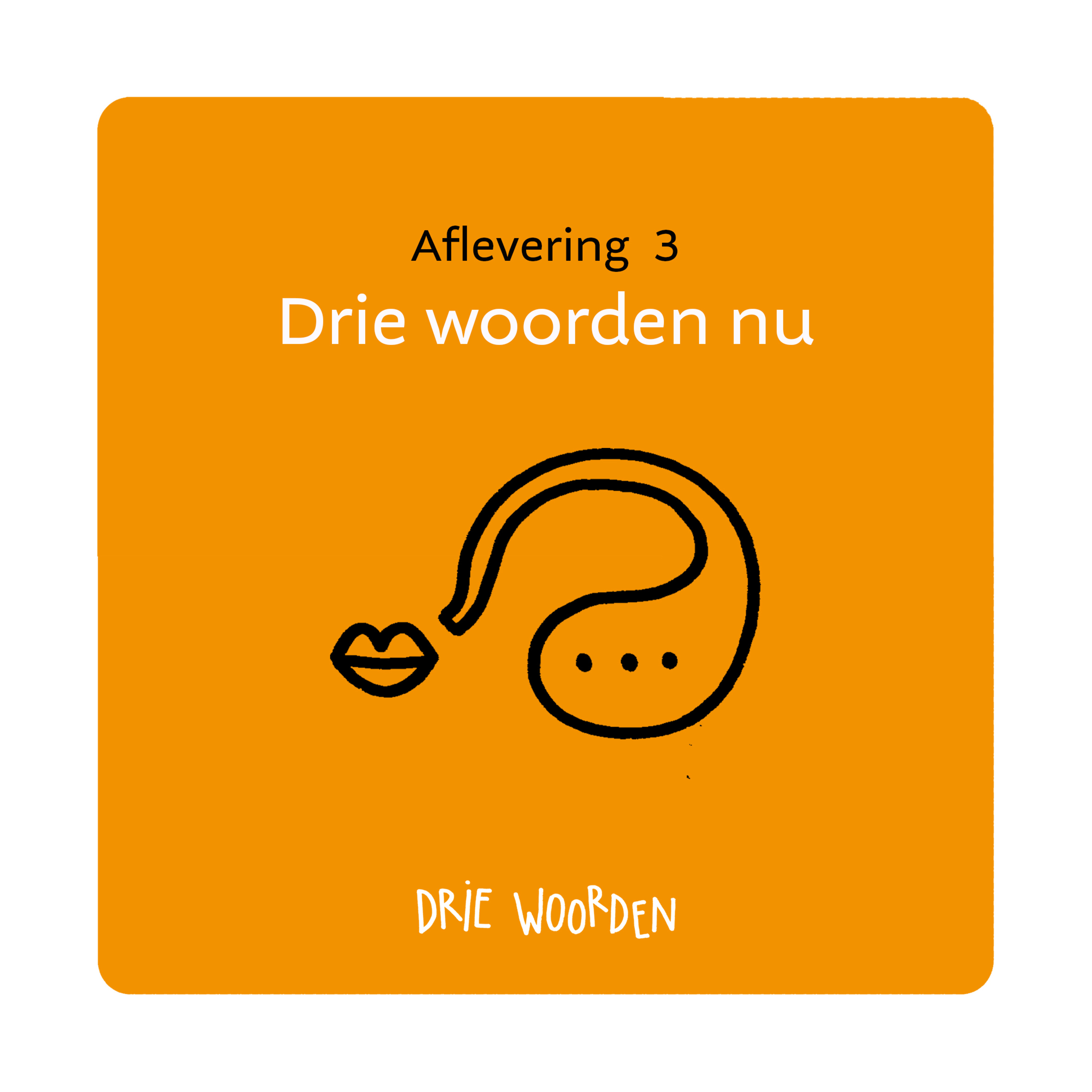 Drie woorden