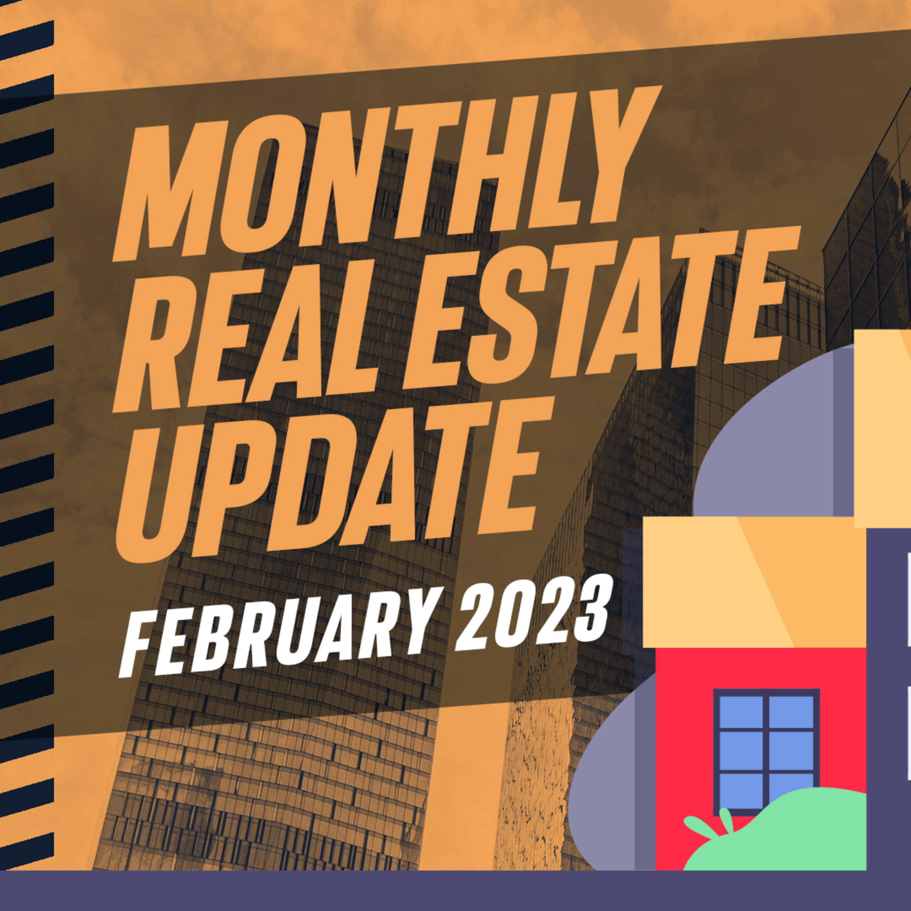 Unbelievable Real Estate Changes: What Happened in February & March 2023? episode artwork
