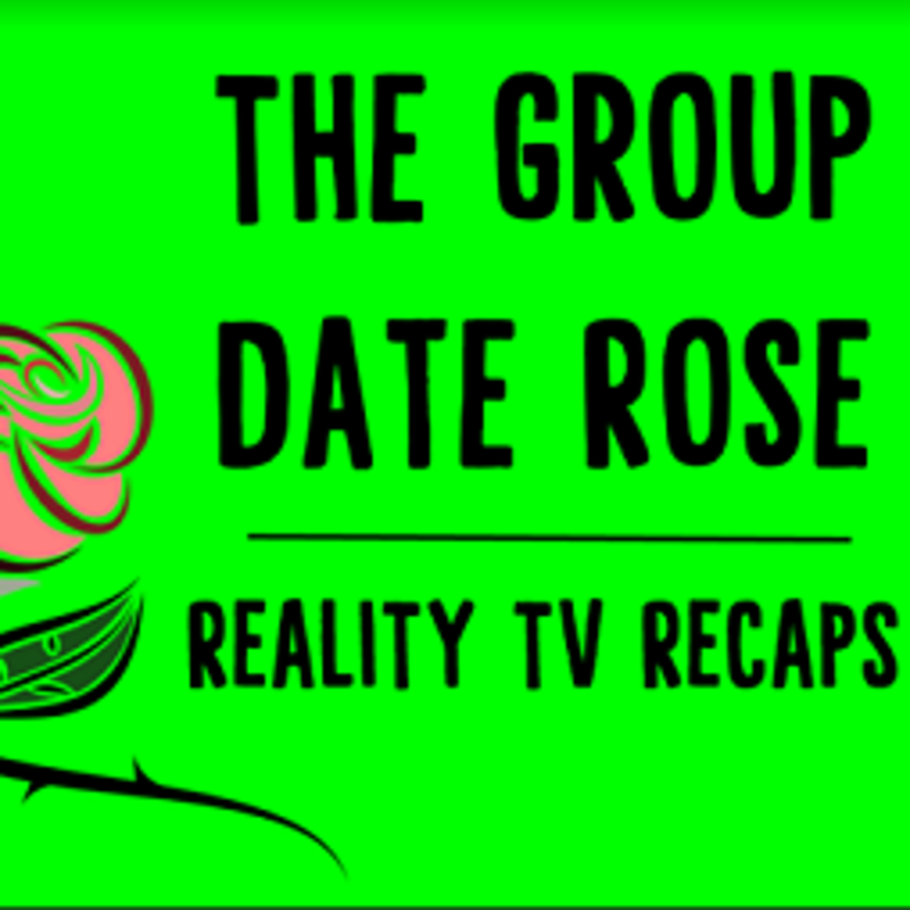 The Group Date Rose Podcast
