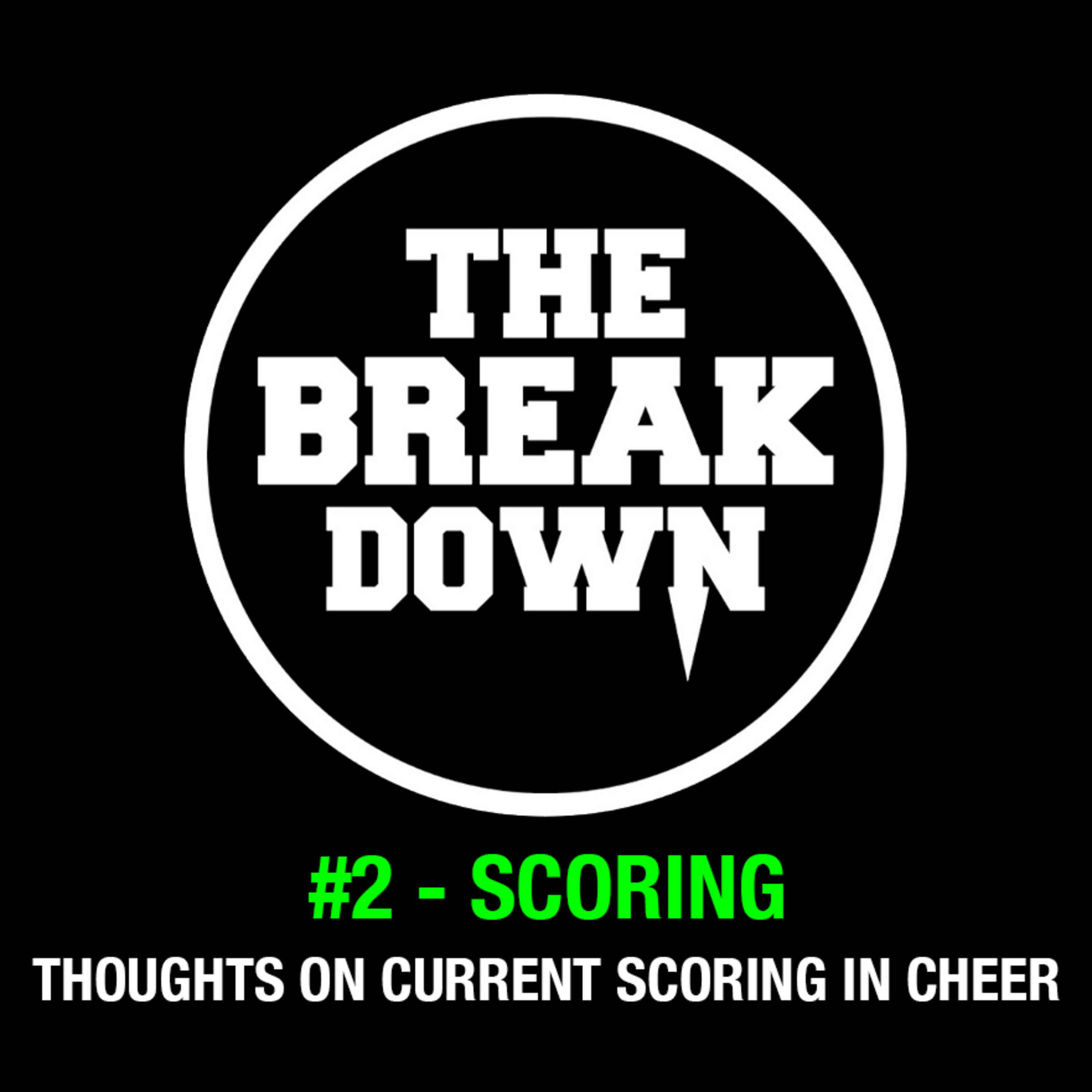 The Break Down